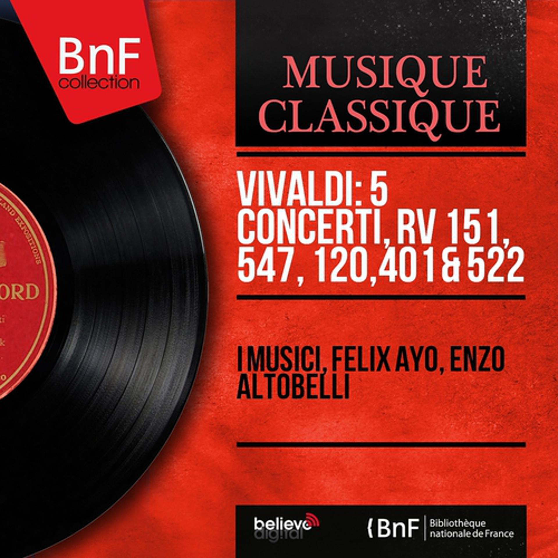 Постер альбома Vivaldi: 5 Concerti, RV 151, 547, 120, 401 & 522 (Mono Version, Arranged By Bruno Giuranna)