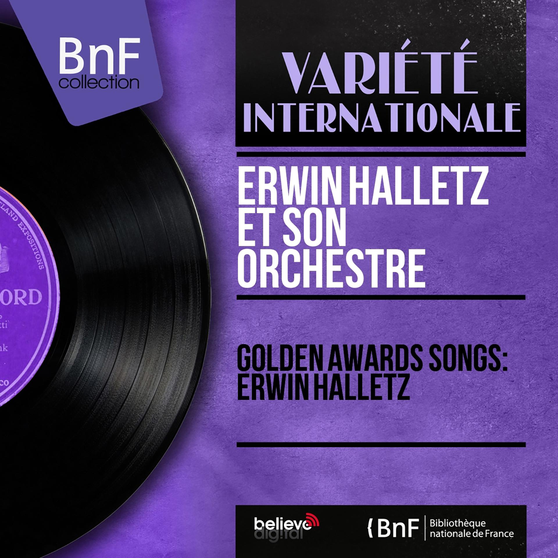 Постер альбома Golden Awards Songs: Erwin Halletz