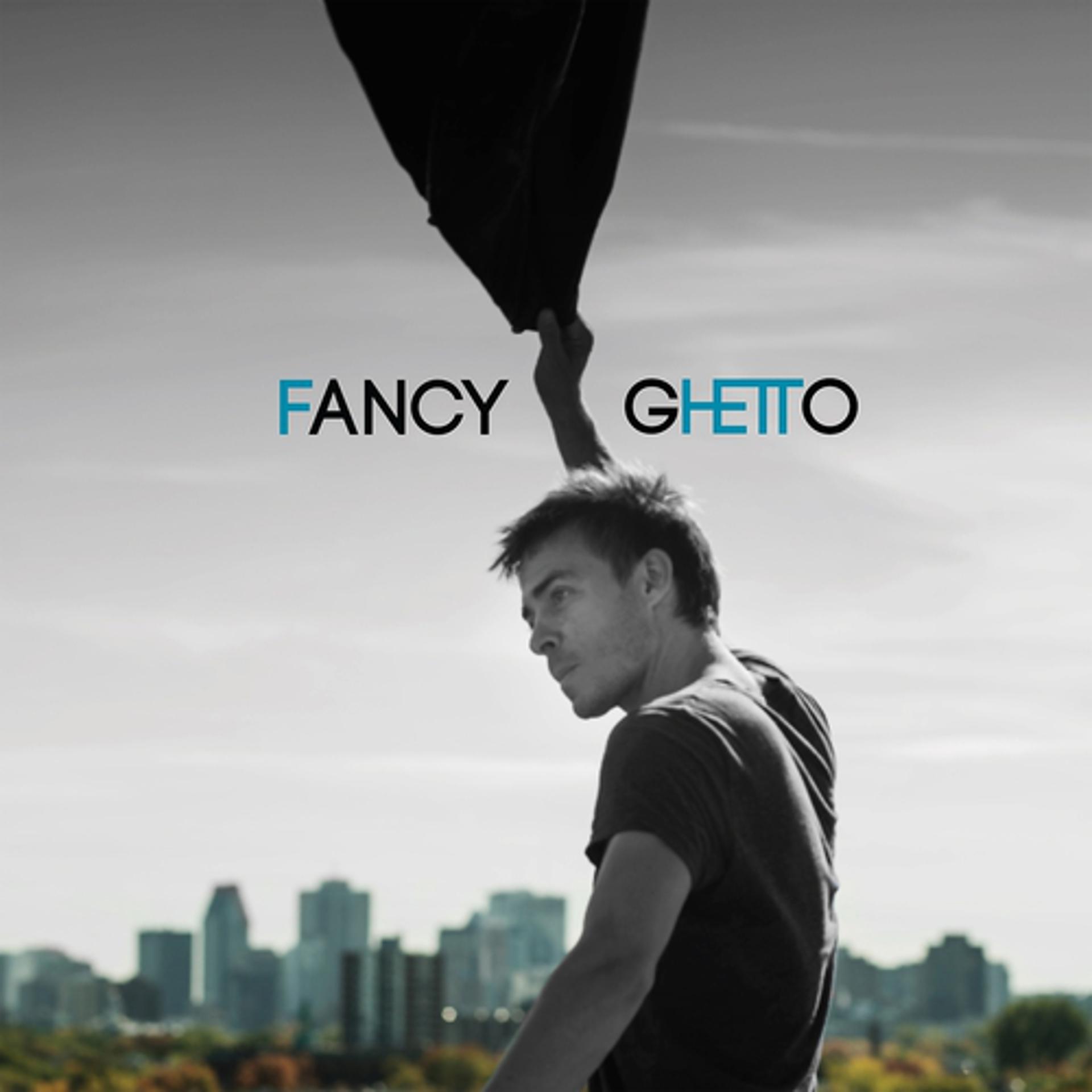 Постер альбома Fancy Ghetto