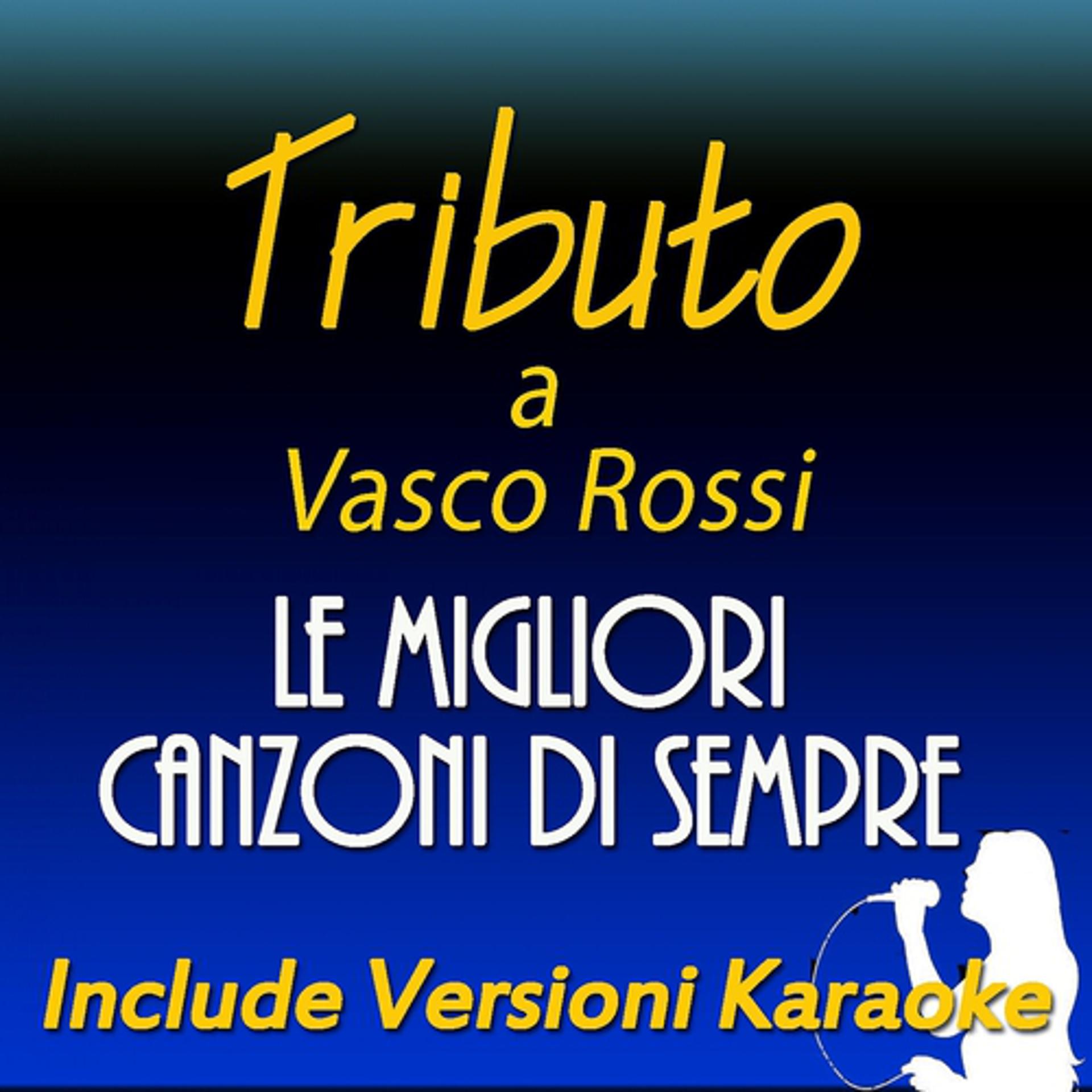 Постер альбома Tributo a Vasco Vasco Rossi: le migliori canzoni di sempre
