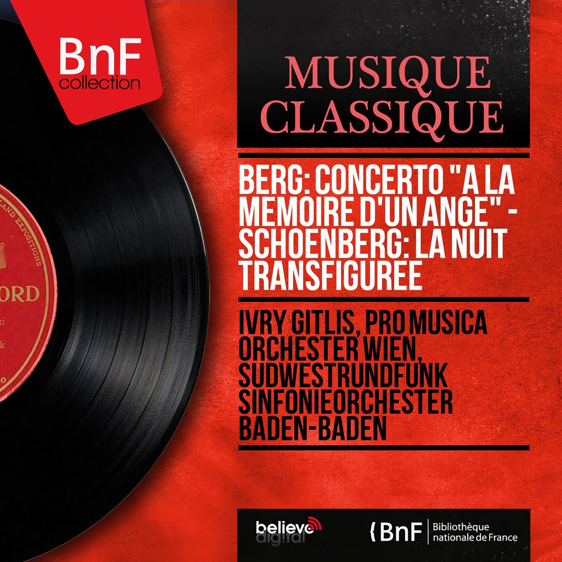 Постер альбома Berg: Concerto "À la mémoire d'un ange" - Schoenberg: La nuit transfigurée (Mono Version)
