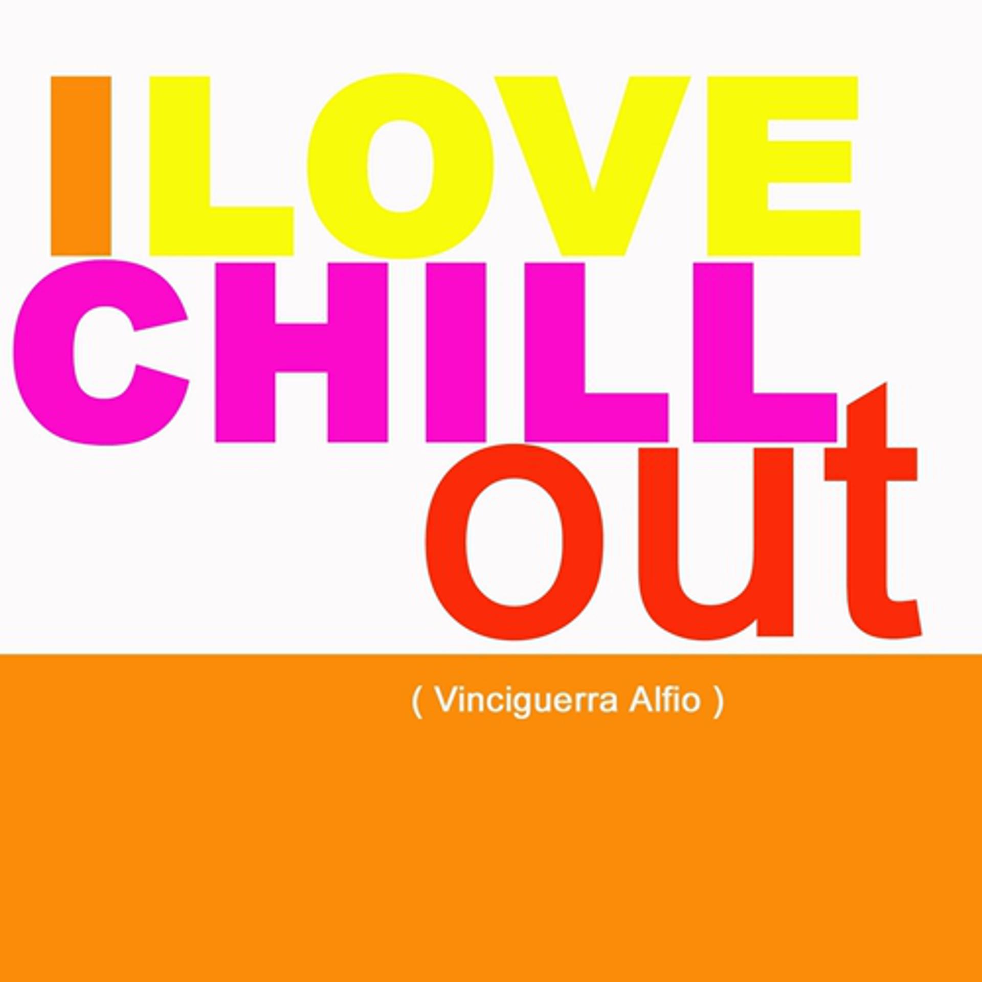 Постер альбома I Love Chill Out