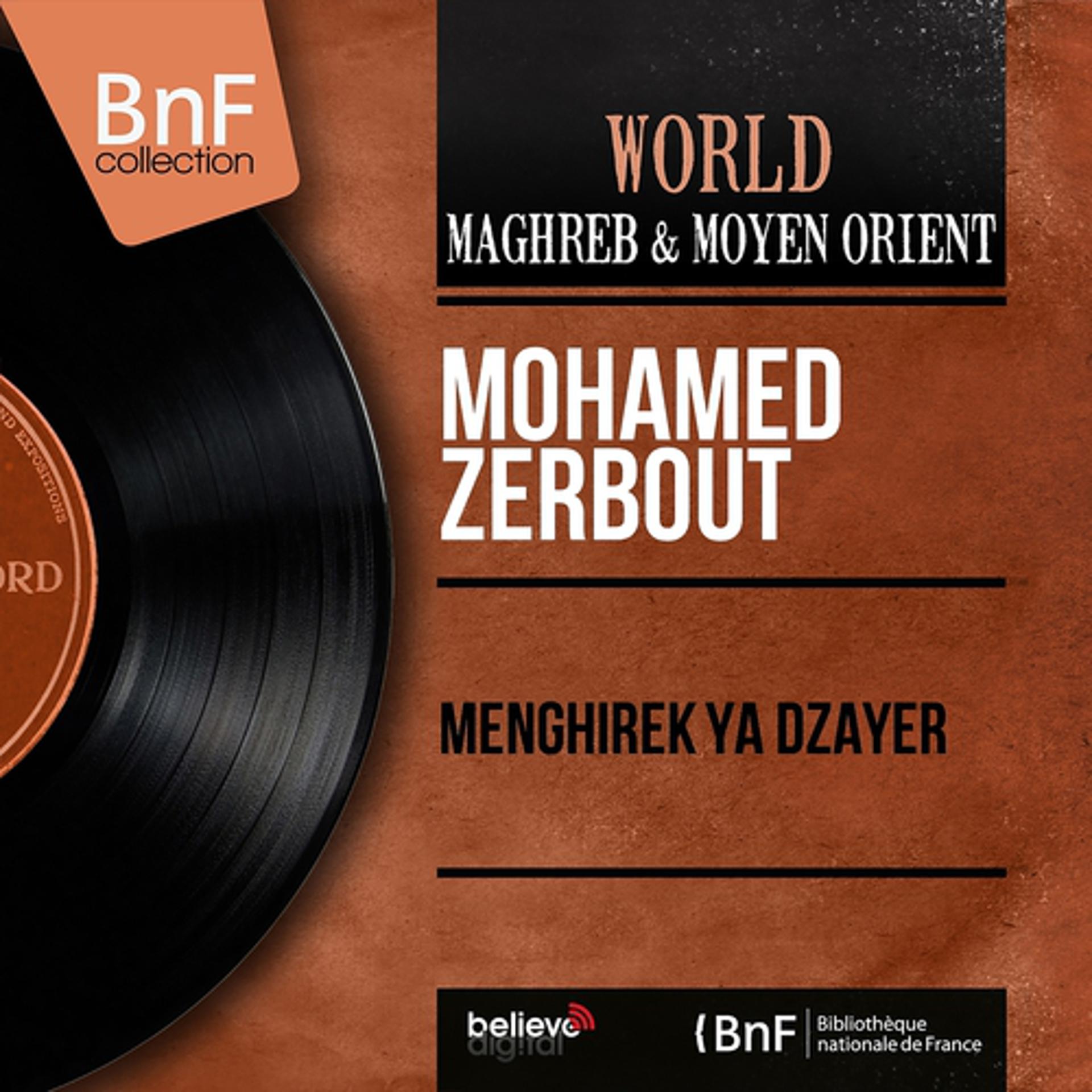 Постер альбома Menghirek Ya Dzayer (Mono Version)