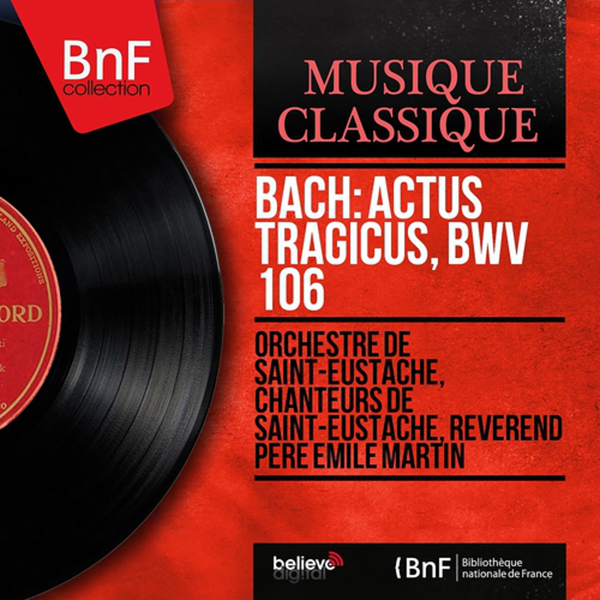 Постер альбома Bach: Actus Tragicus, BWV 106 (Mono Version)
