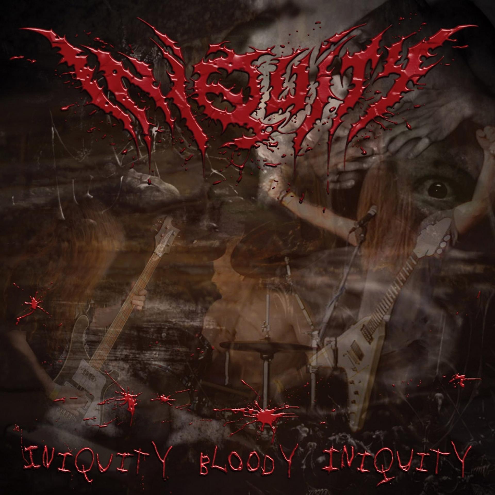Постер альбома Iniquity Bloody Iniquity