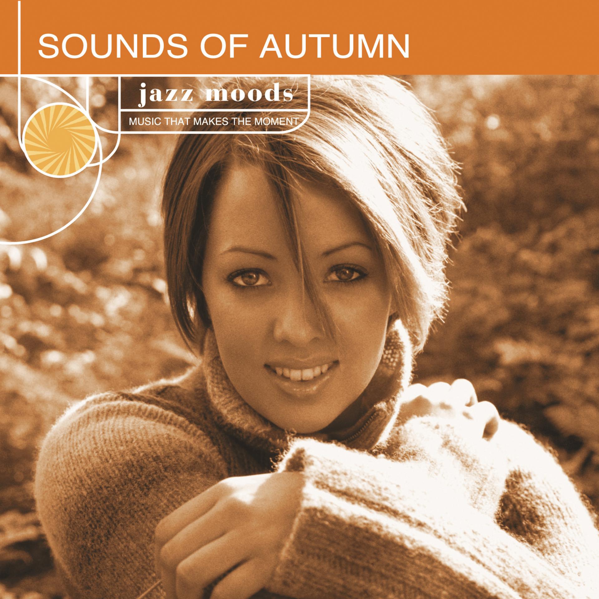 Постер альбома Jazz Moods: Sounds Of Autumn
