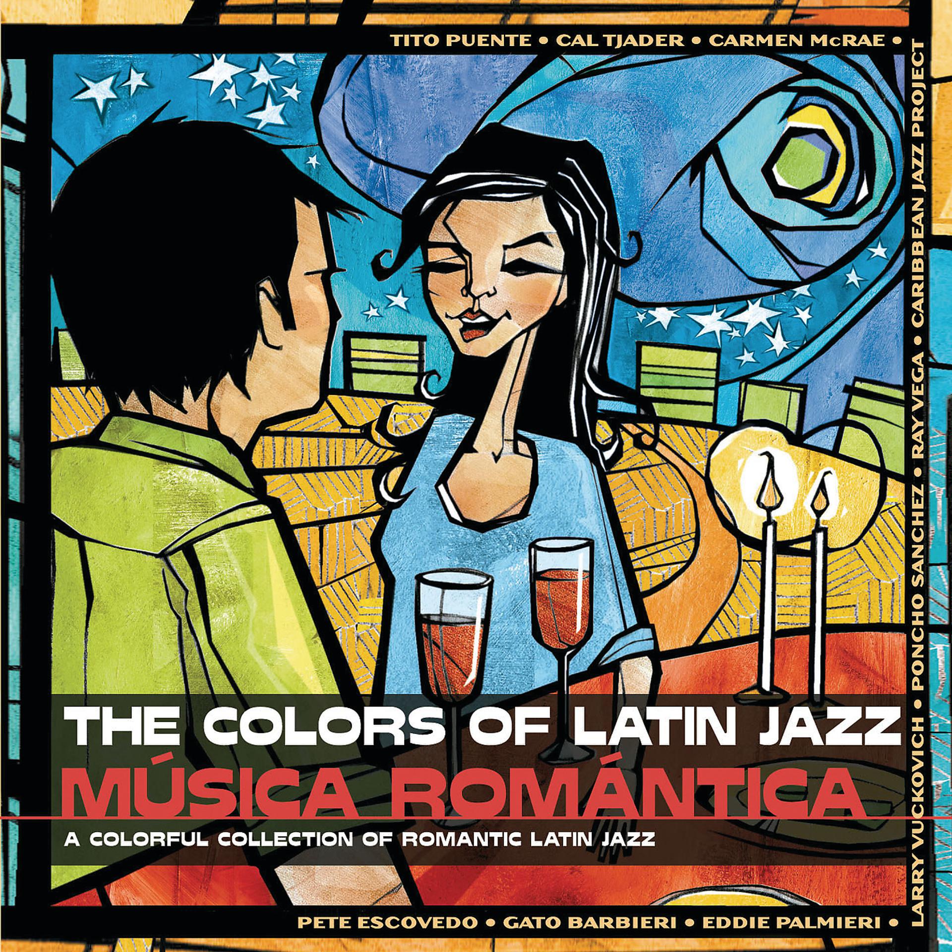 Постер альбома The Colors of Latin Jazz: Música Romántica