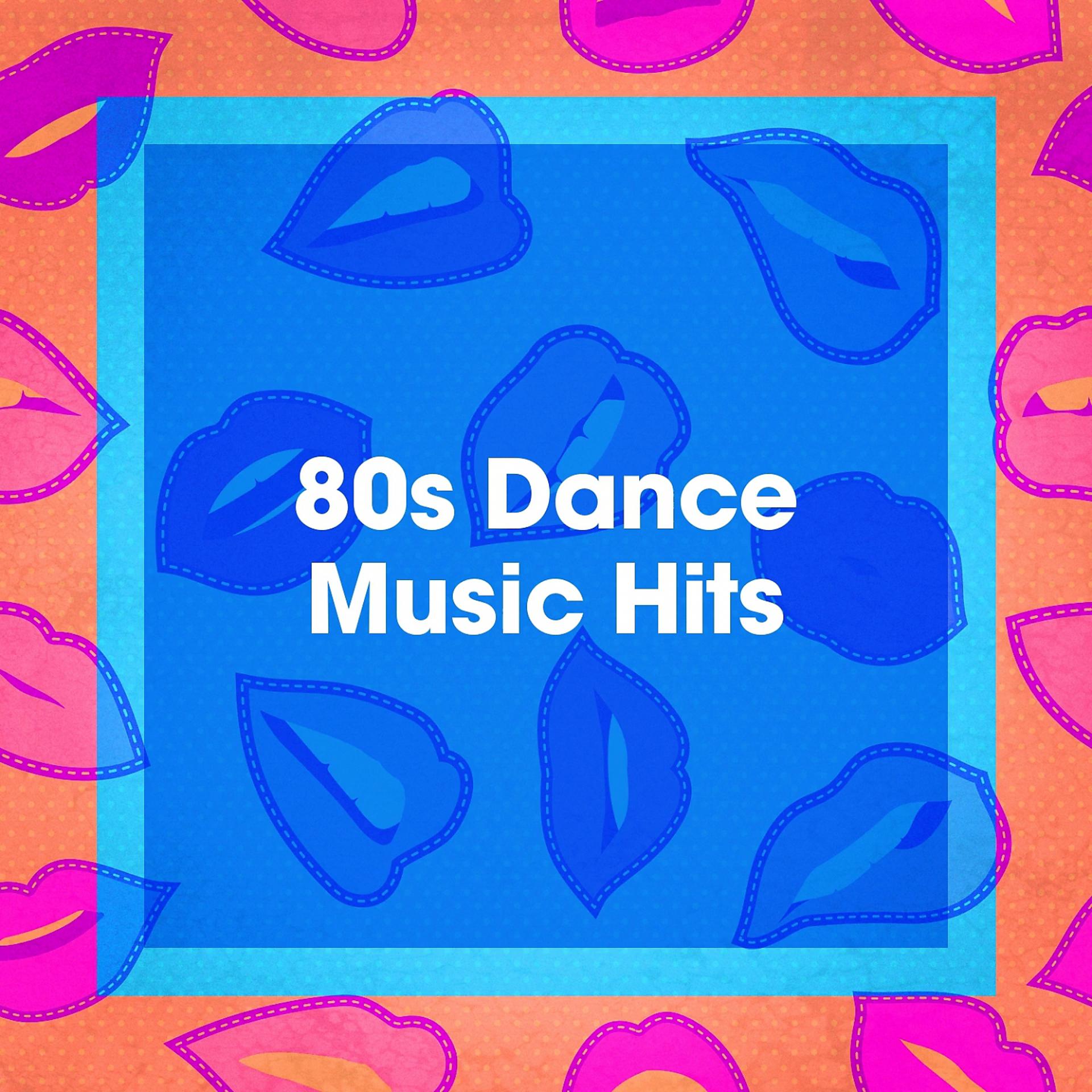 Постер альбома 80s Dance Music Hits