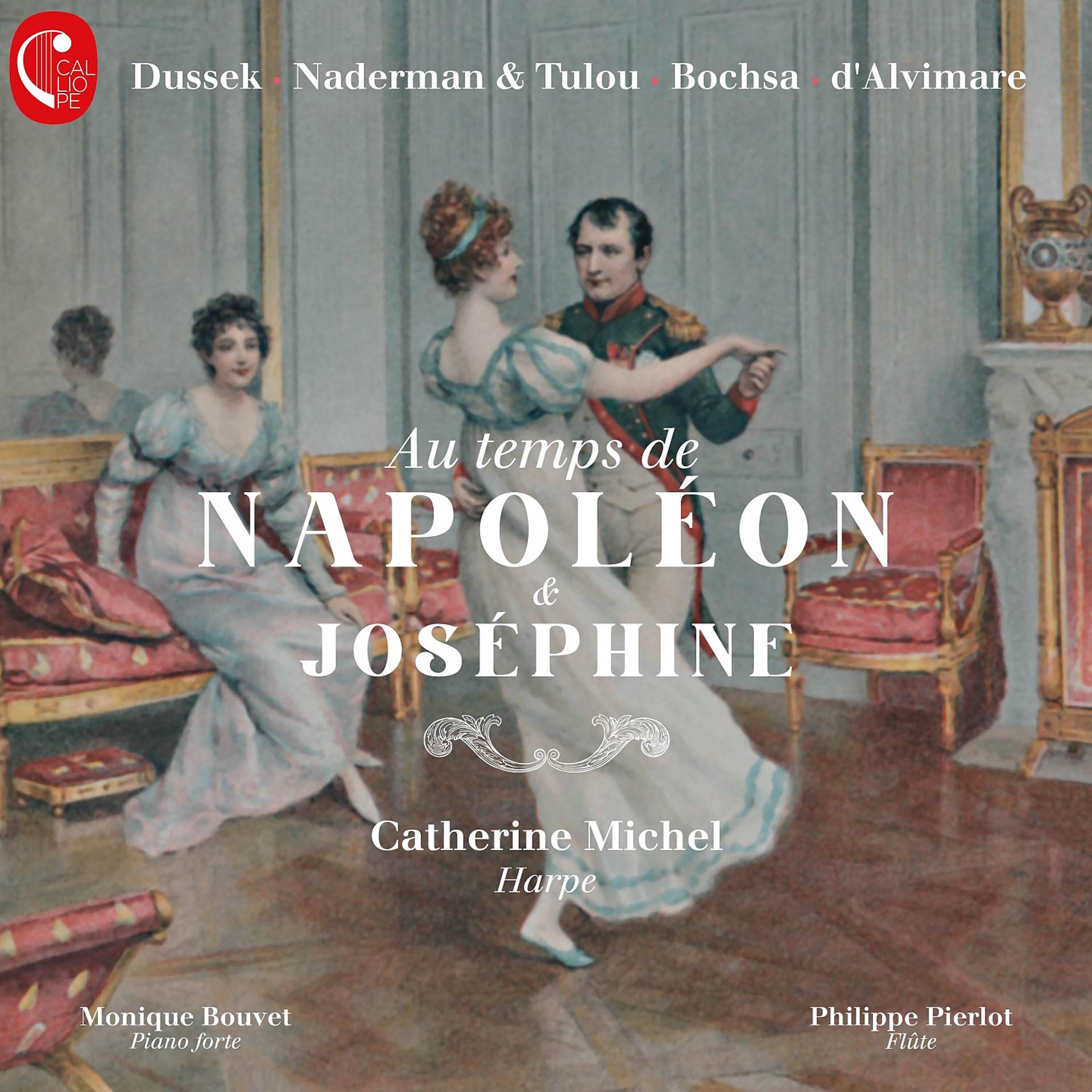Постер альбома Au temps de Napoléon & Joséphine