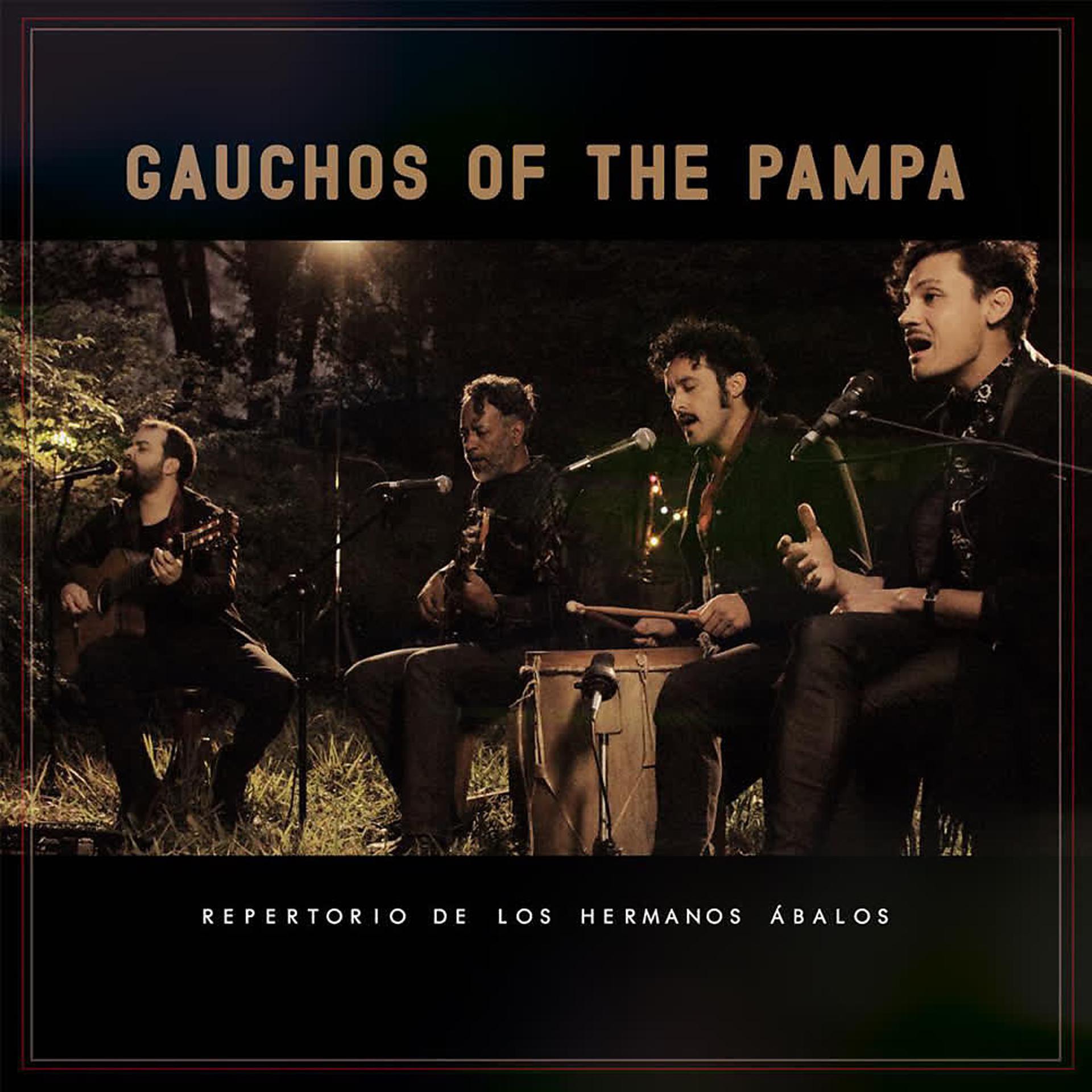 Постер альбома Gauchos Of The Pampa (En Vivo)