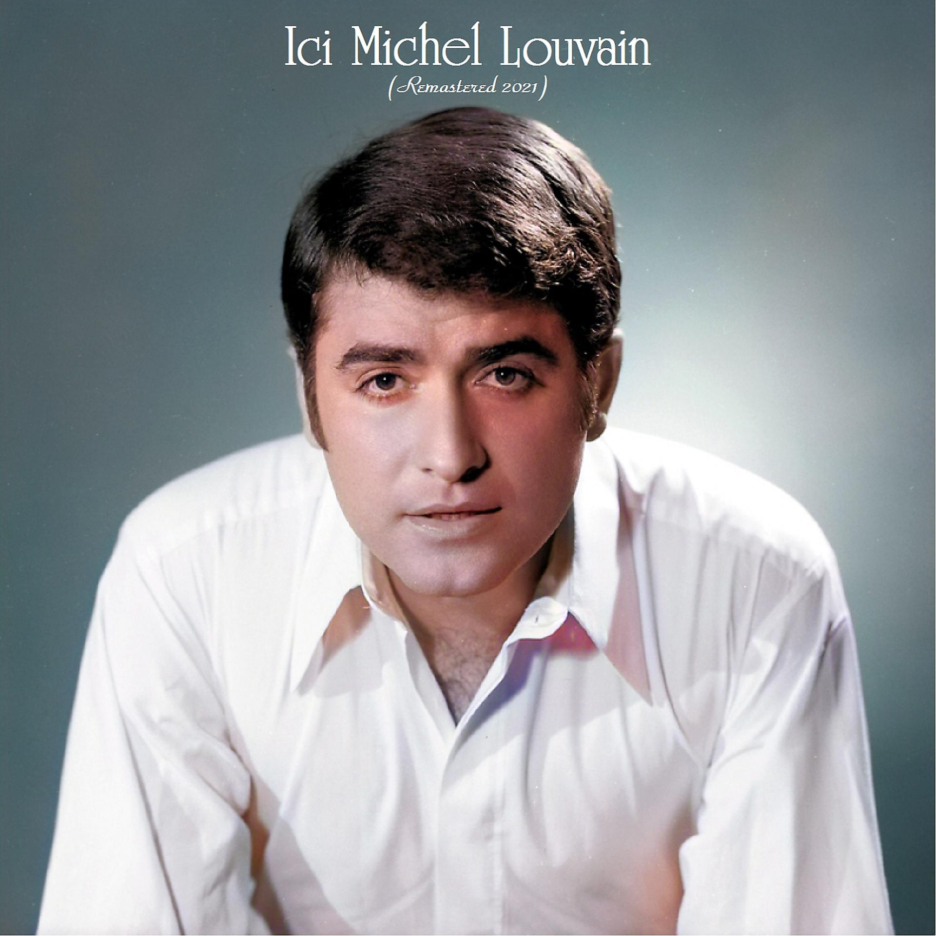 Постер альбома Ici Michel louvain