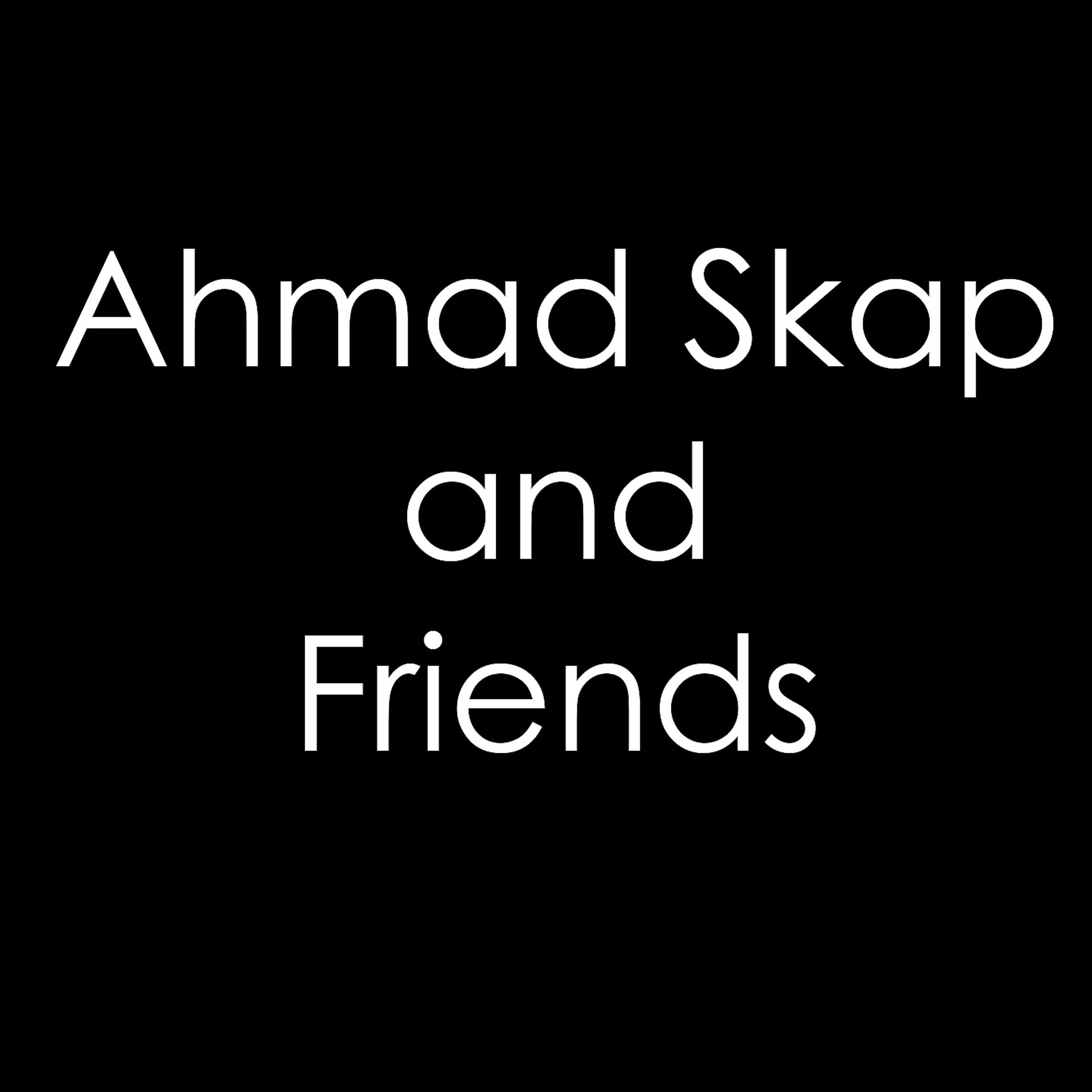 Постер альбома Ahmad Skap and Friends