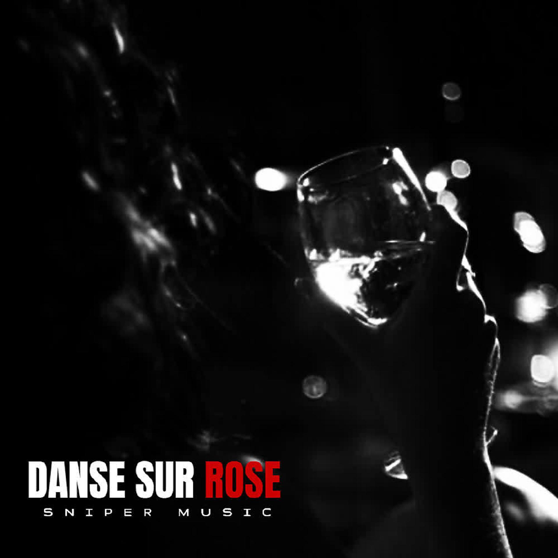 Постер альбома Danse Sur Rose