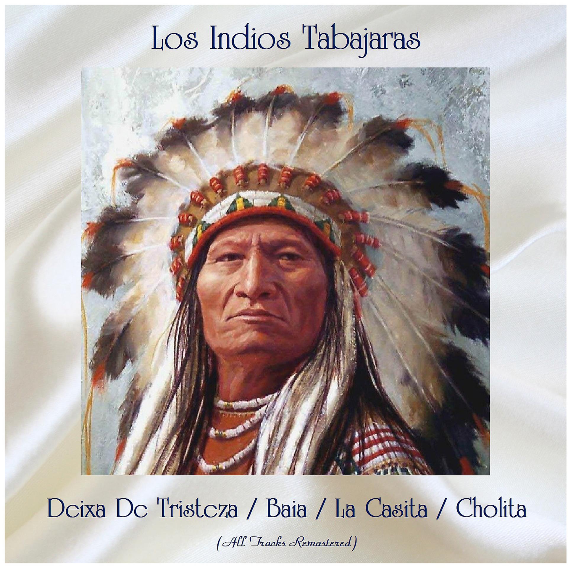 Постер альбома Deixa De Tristeza / Baia / La Casita / Cholita