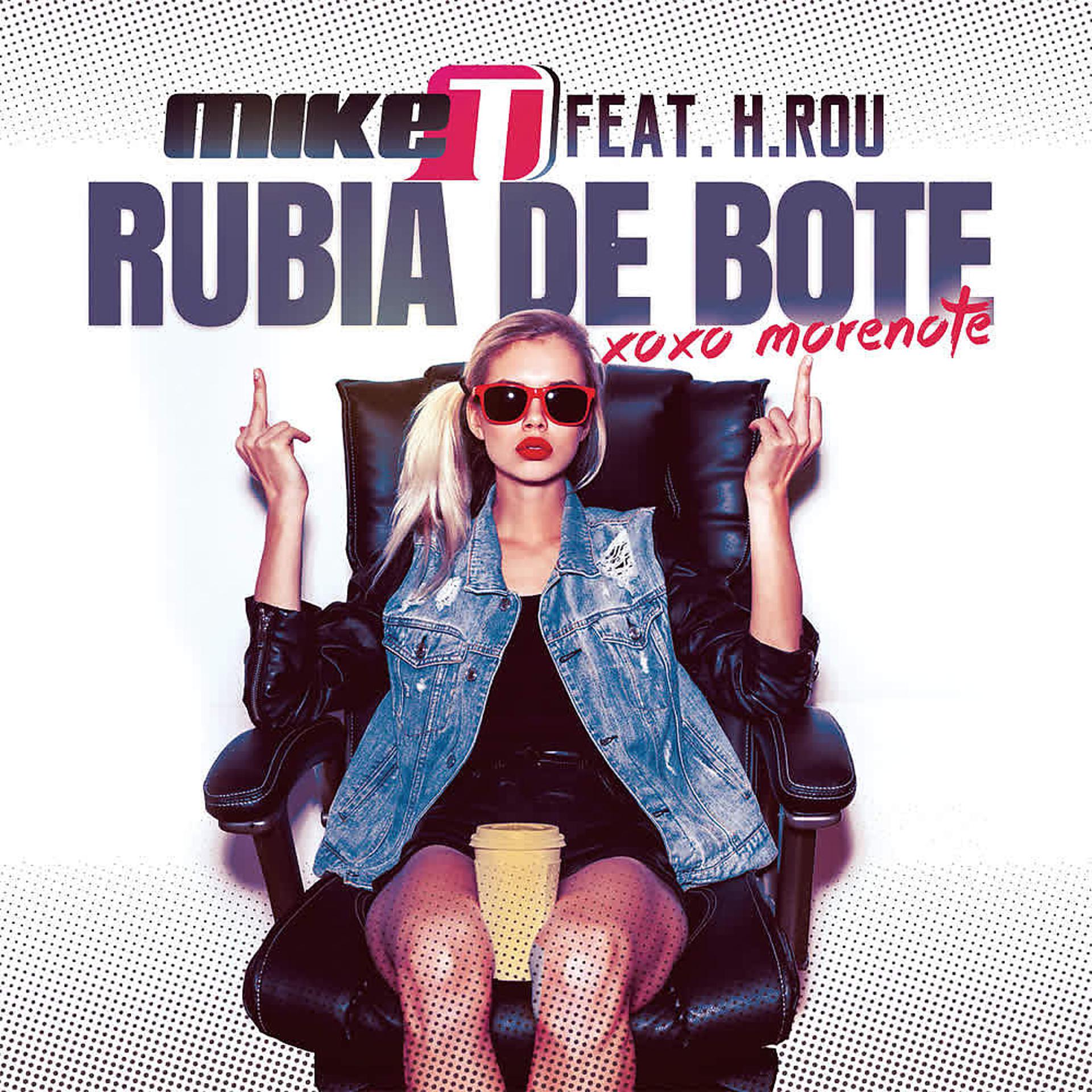 Постер альбома Rubia de Bote (XOXO Morenote)