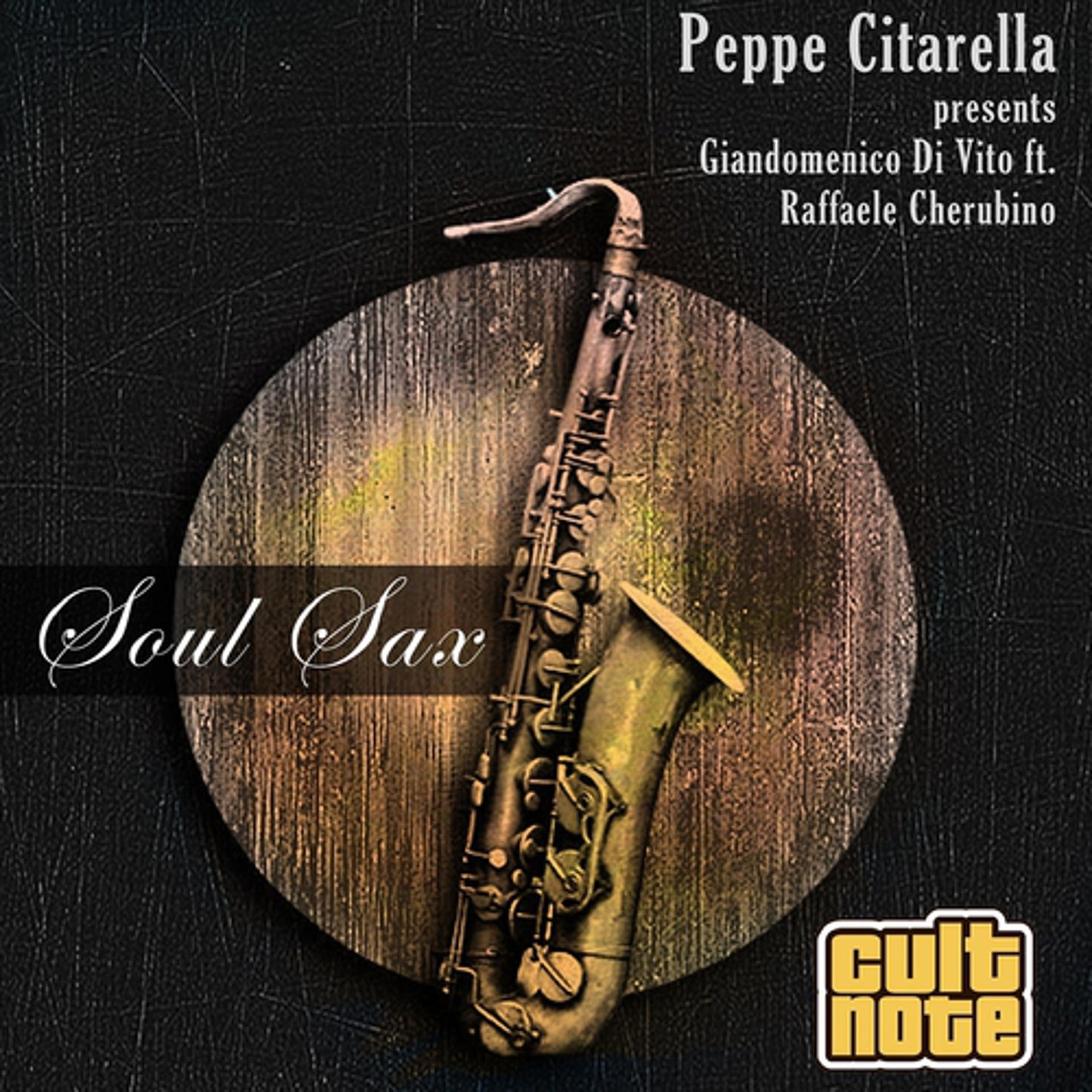 Постер альбома Soul Sax (Peppe Citarella Presents)