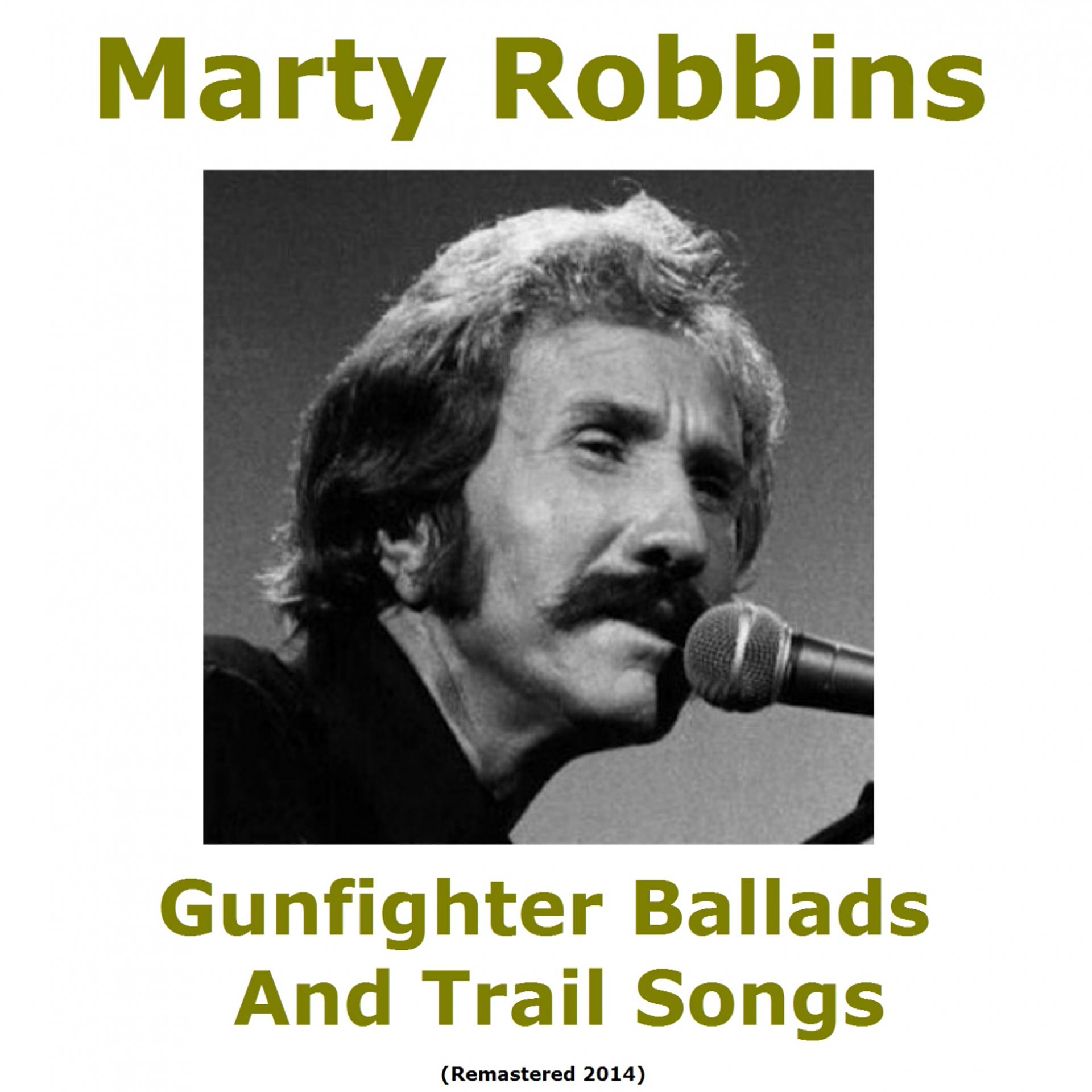 Постер альбома Gunfighter Ballads and Trail Songs (Remastered 2014)