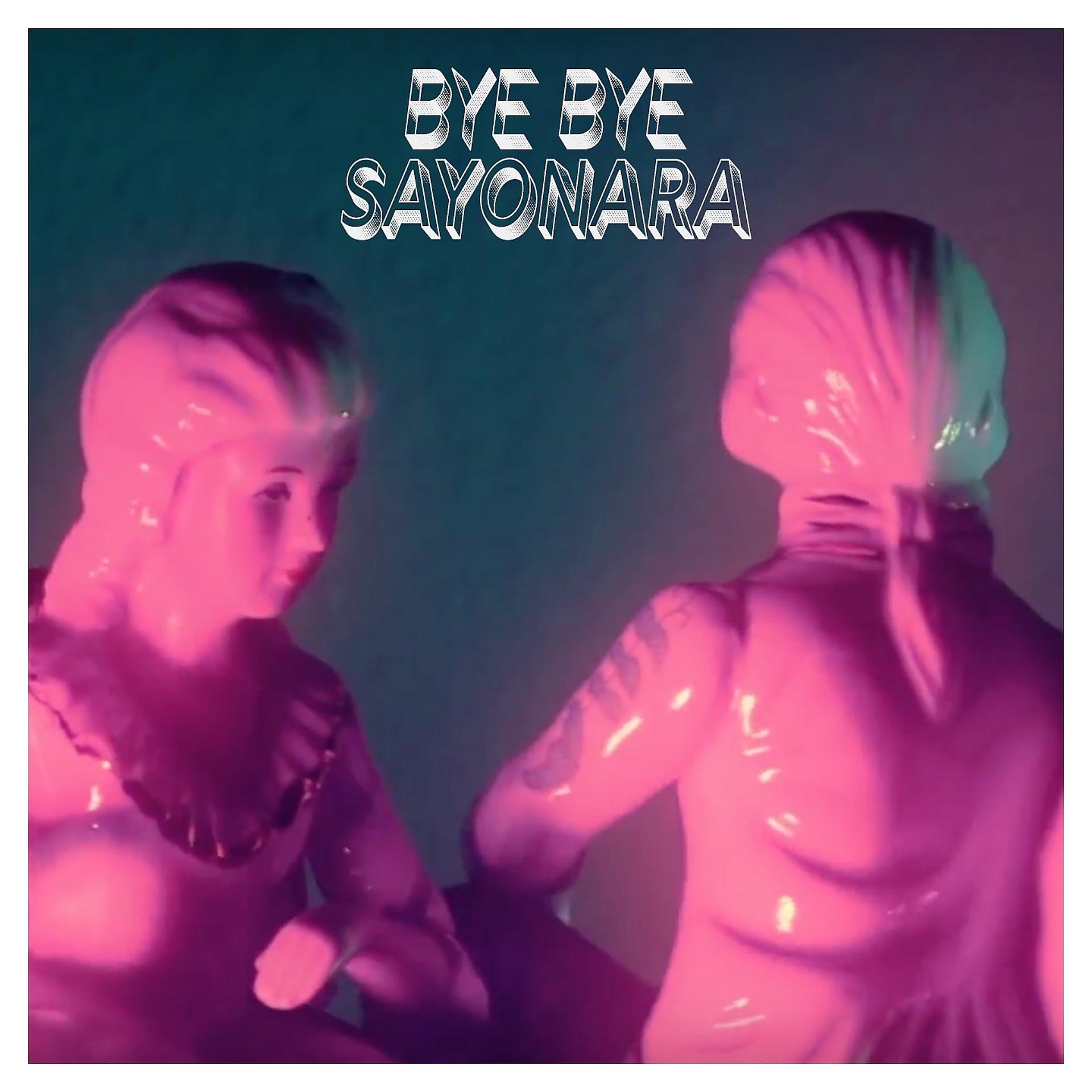 Постер альбома Bye Bye Sayonara