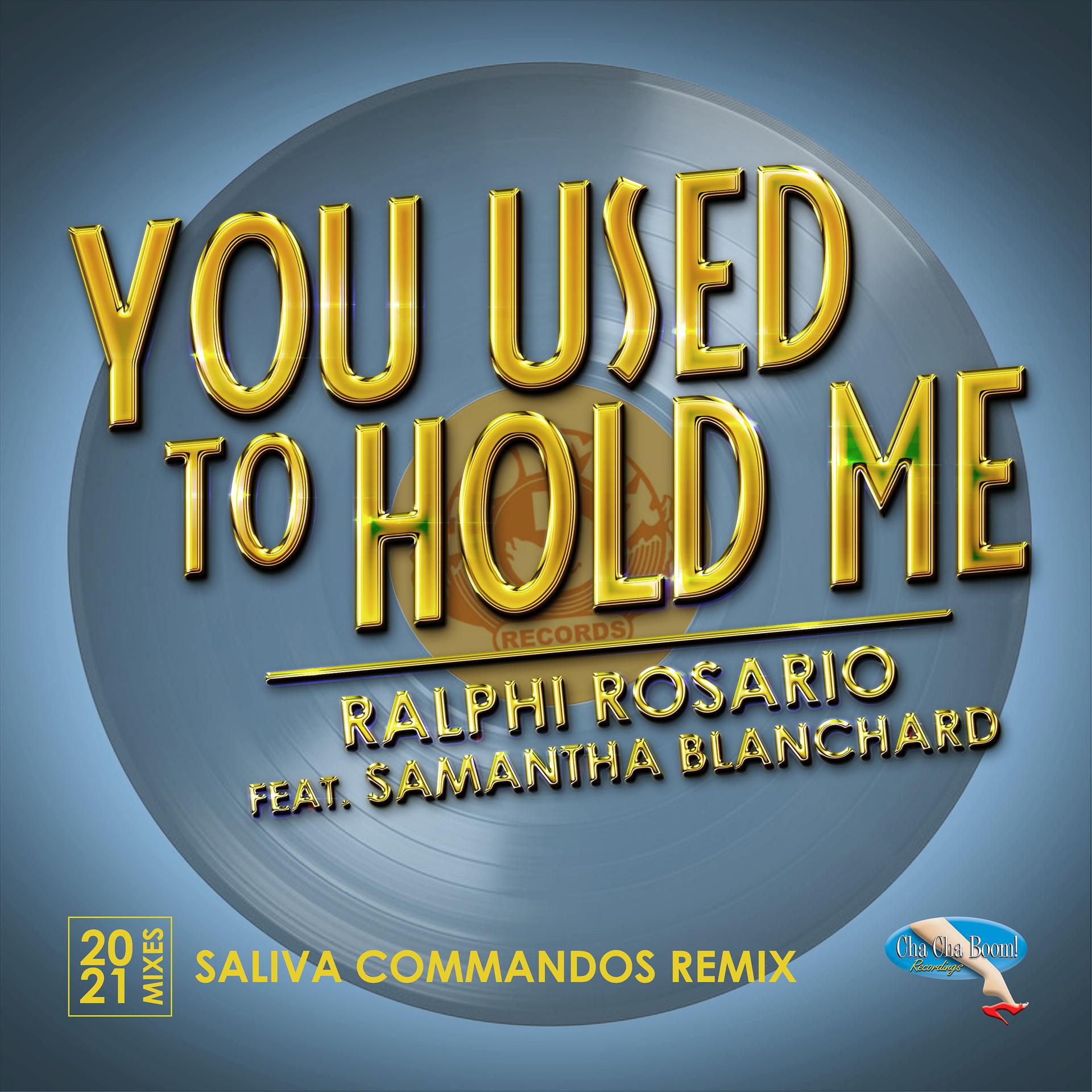 Постер альбома You Used to Hold Me 2021 (Saliva Commandos Remix)