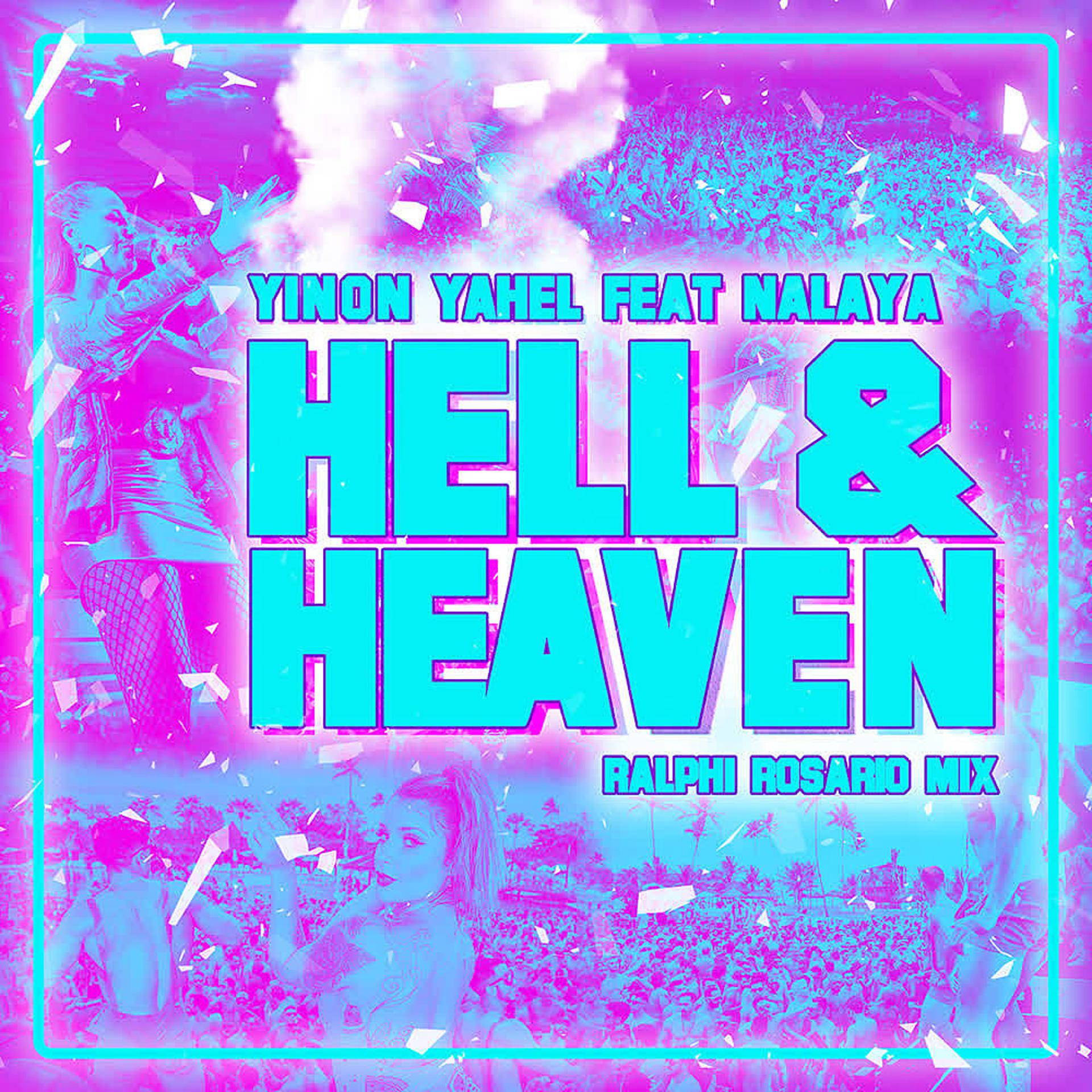 Постер альбома Hell & Heaven (Ralphi Rosario Remix)