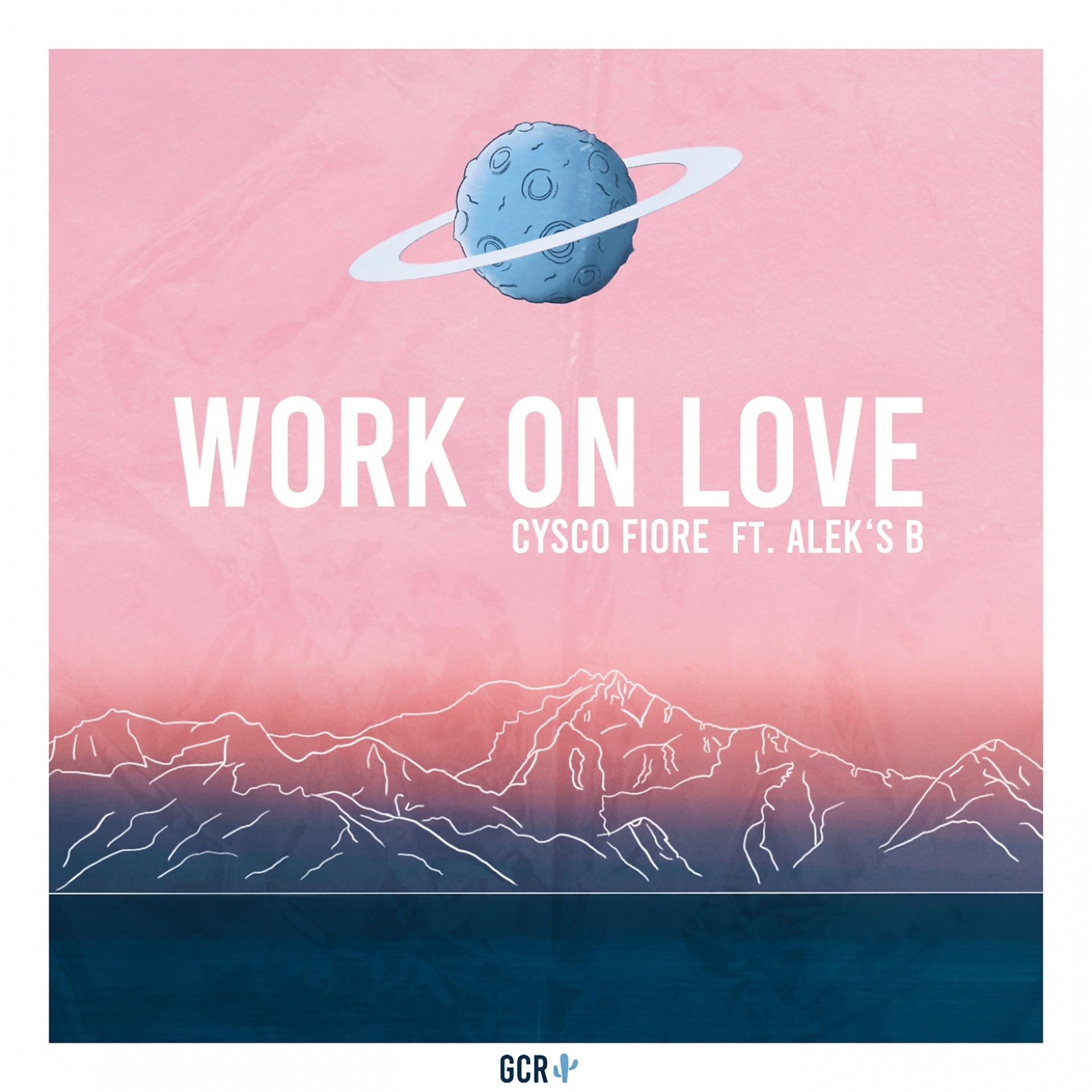 Постер альбома Work on Love