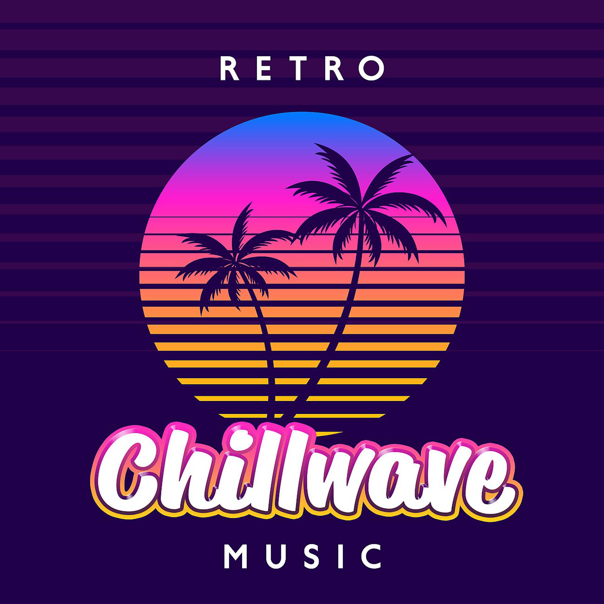 Постер альбома Retro Chillwave Music
