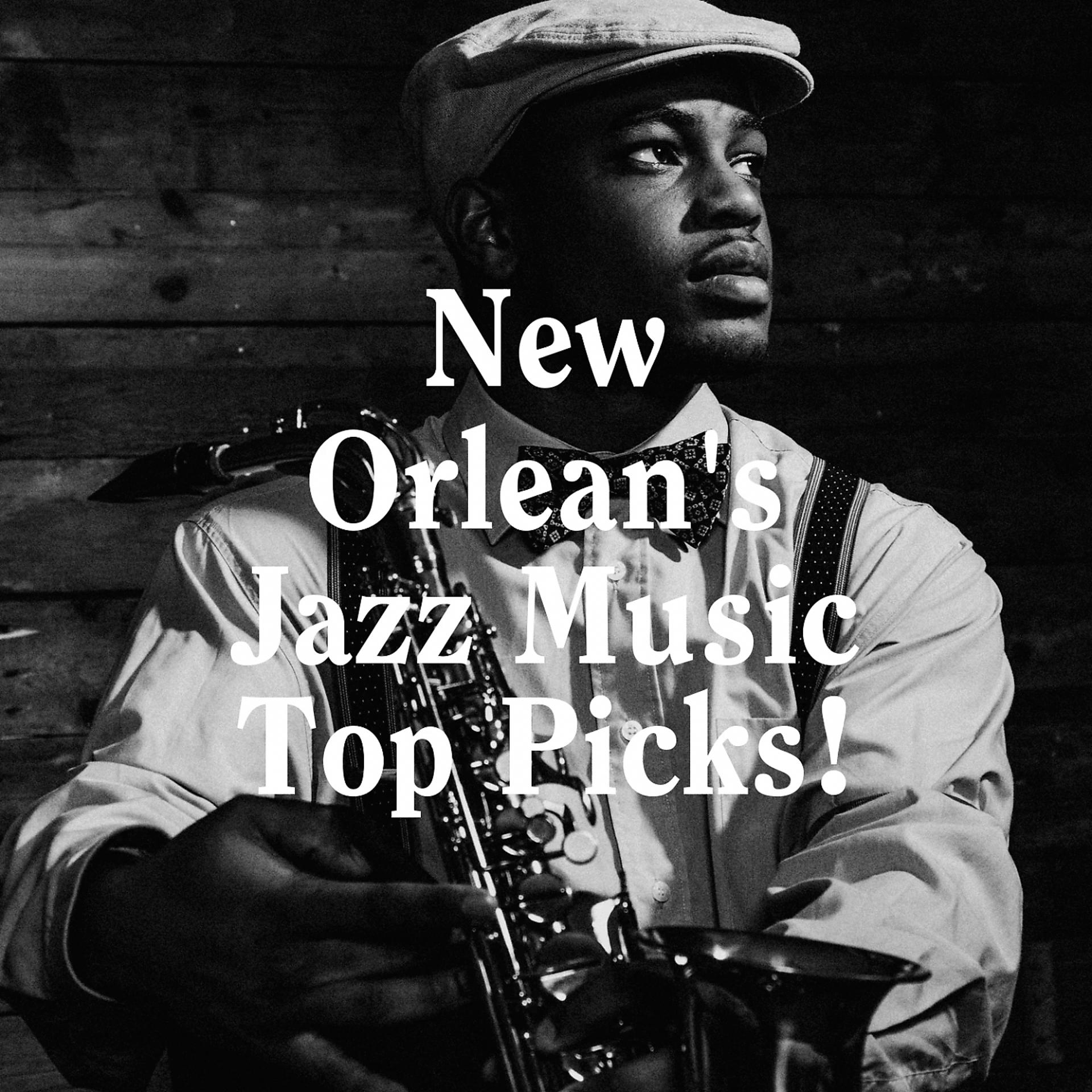 Постер альбома New Orlean's Jazz Music Top Picks!