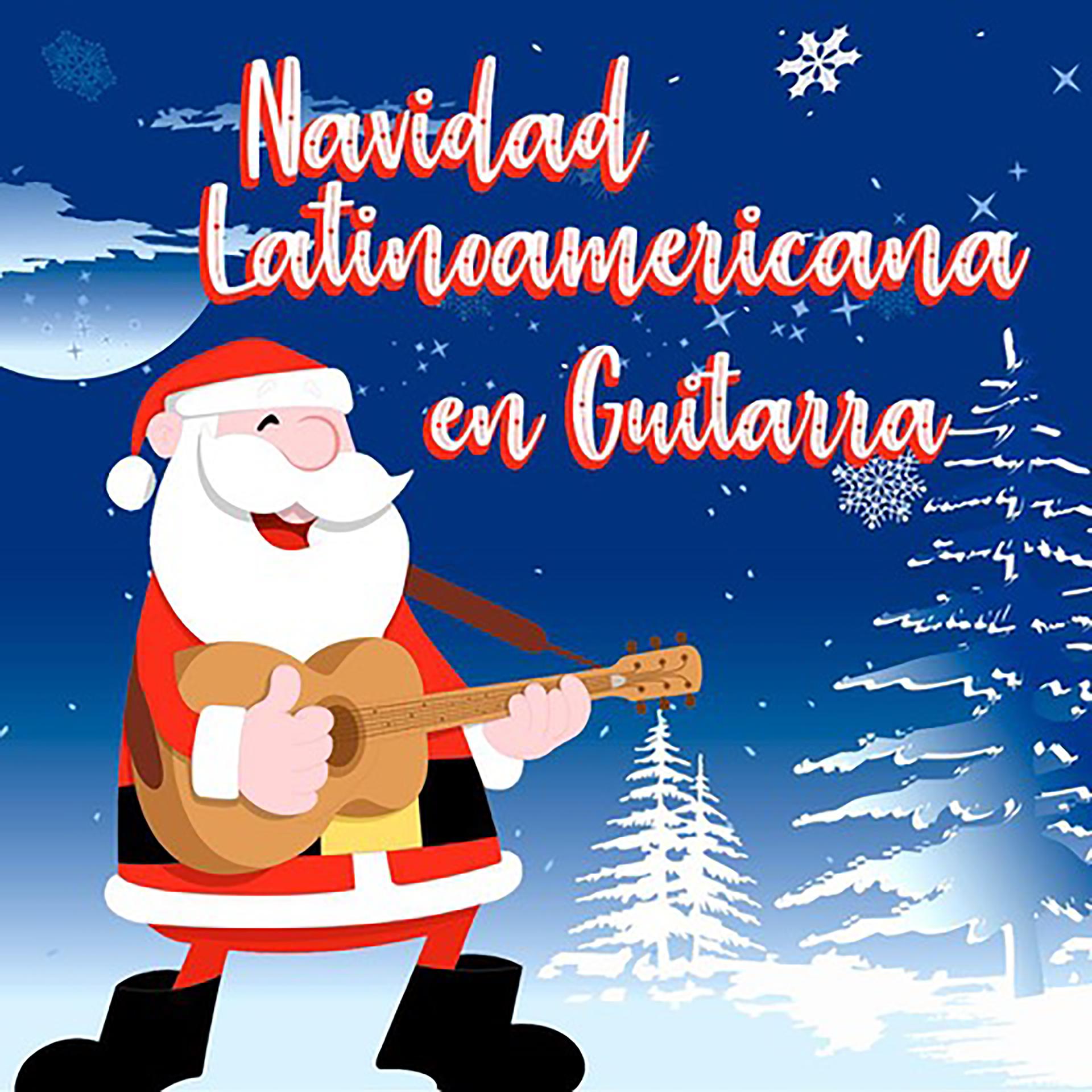 Постер альбома Navidad Latinoamericana en Guitarra