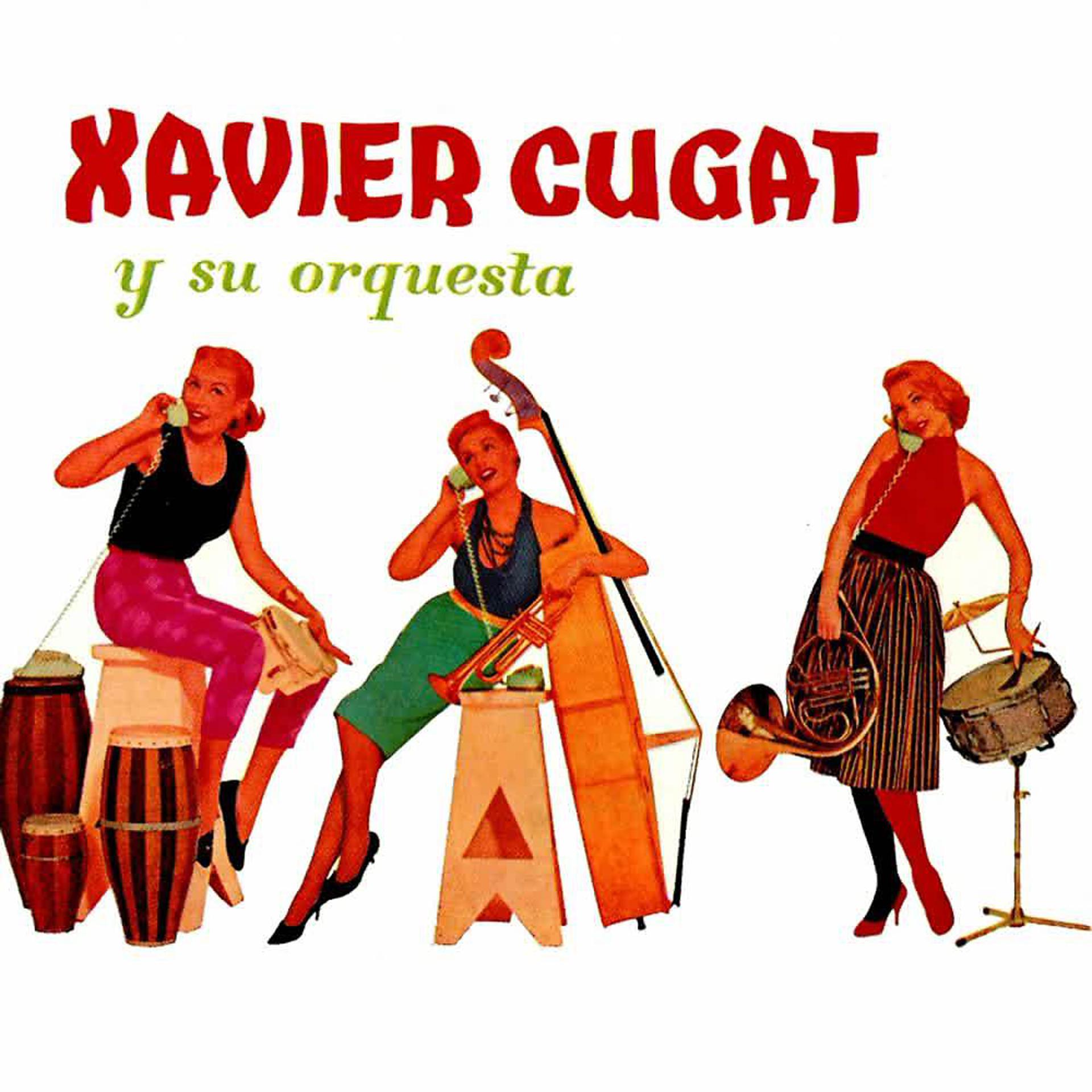 Постер альбома Xavier Cugat y su Orquesta