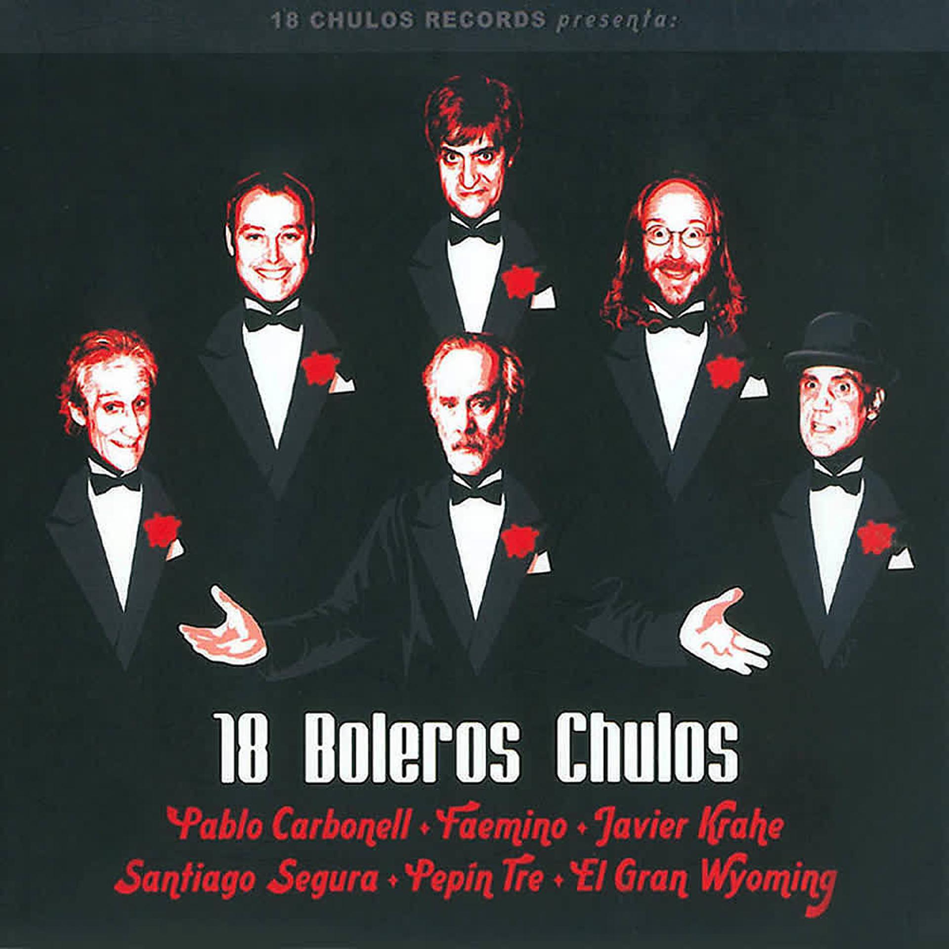 Постер альбома 18 Boleros Chulos
