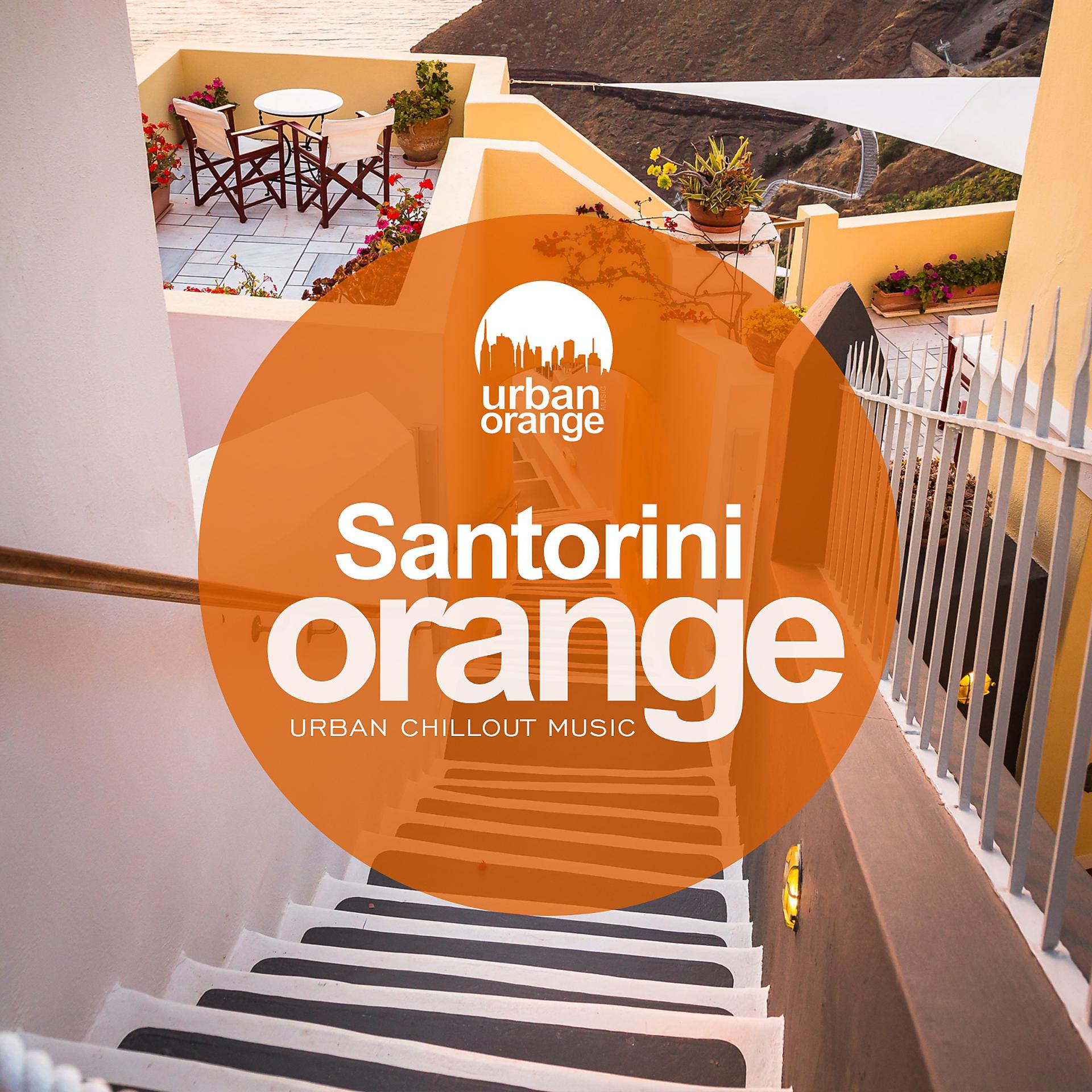 Постер альбома Santorini Orange: Urban Chillout Music