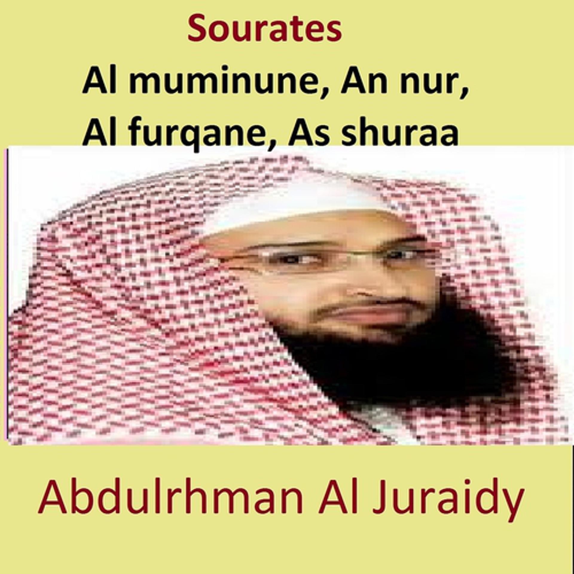 Постер альбома Sourates Al Muminune, An Nur, Al Furqane, As Shuraa
