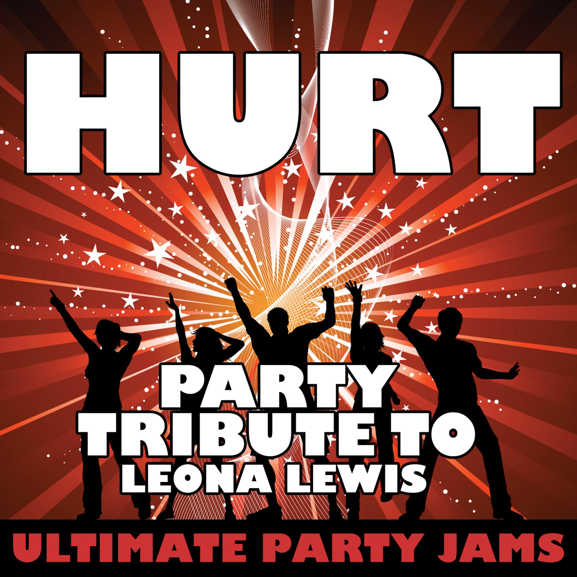Постер альбома Hurt (Party Tribute to Leona Lewis)