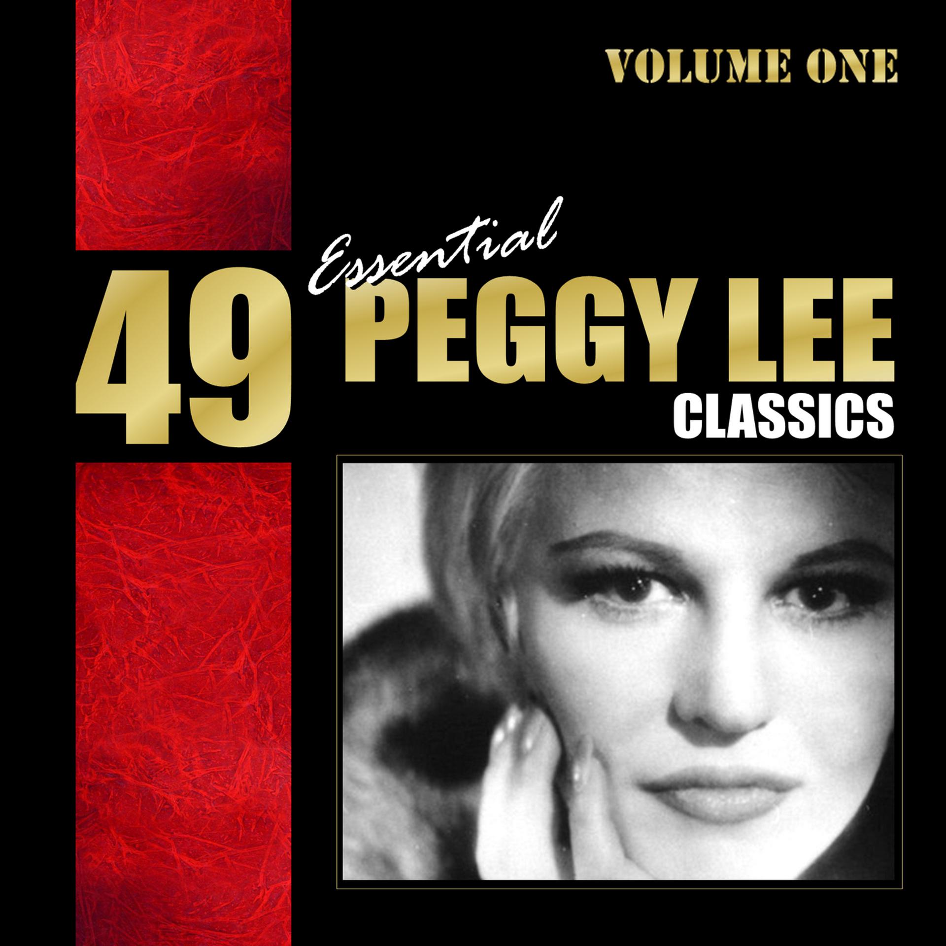 Постер альбома 49 Essential Peggy Lee Classics Vol. 1