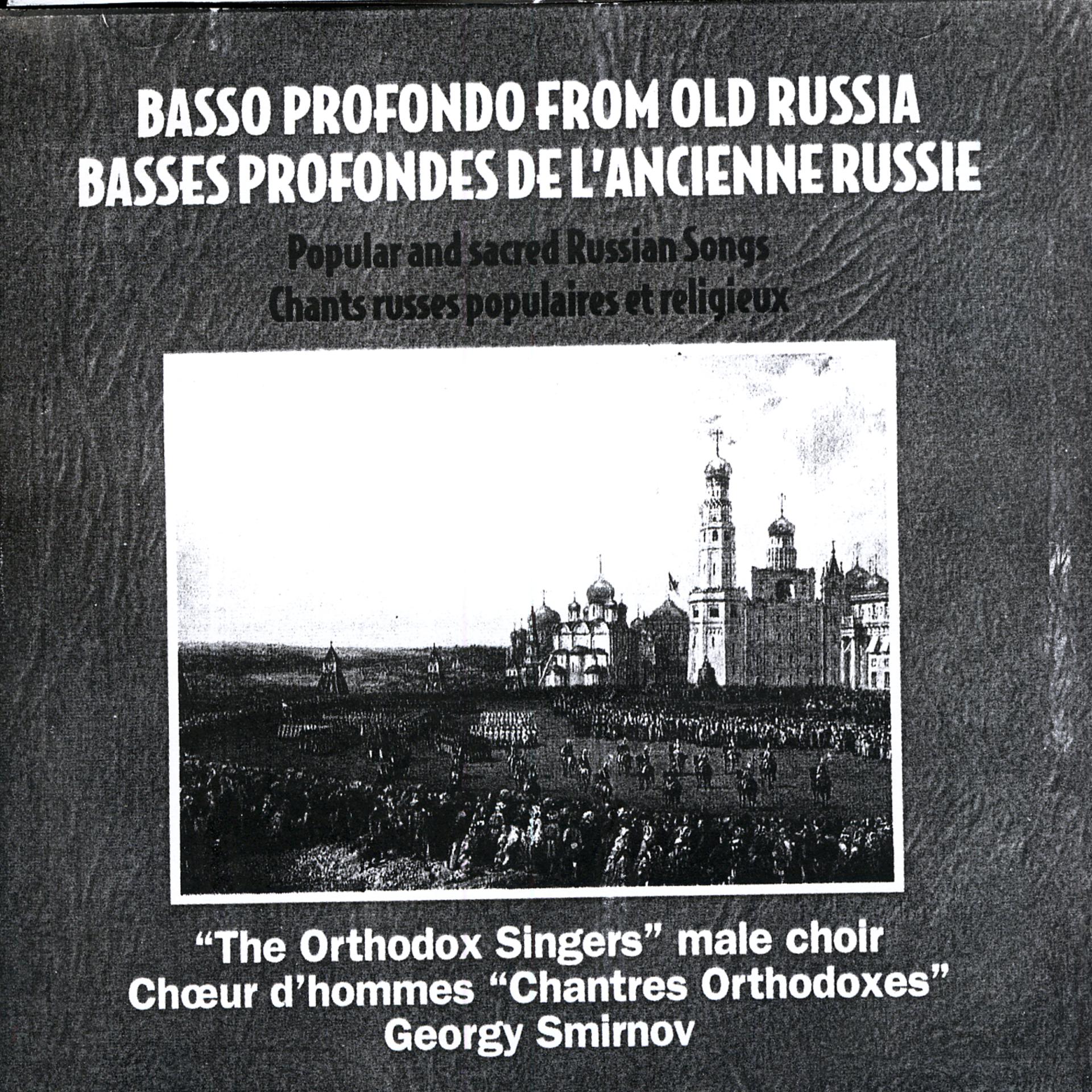 Постер альбома Basso Profondo From Old Russia. Popular And Sacred Russian Songs