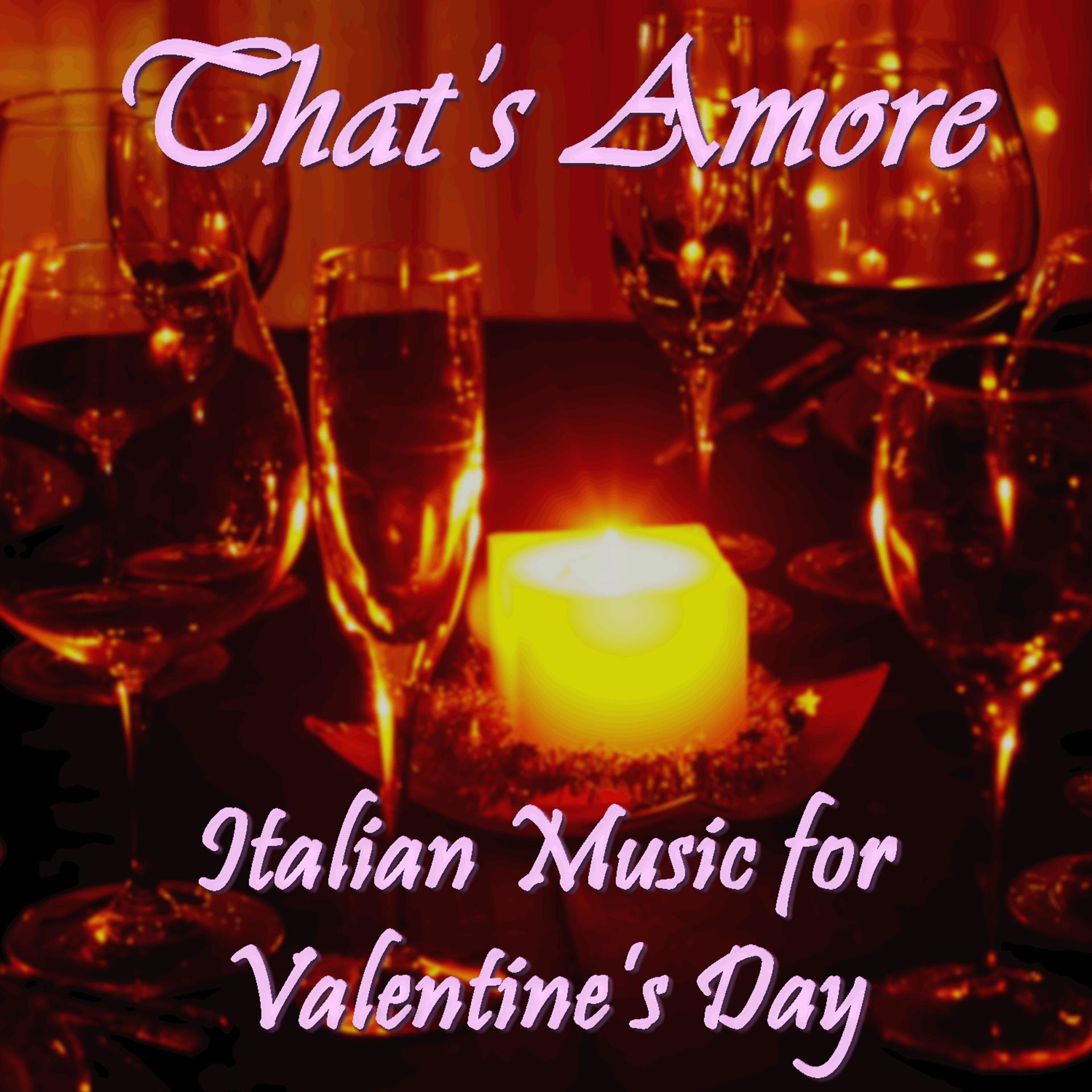 Постер альбома That's Amore: Italian Music for Valentine's Day