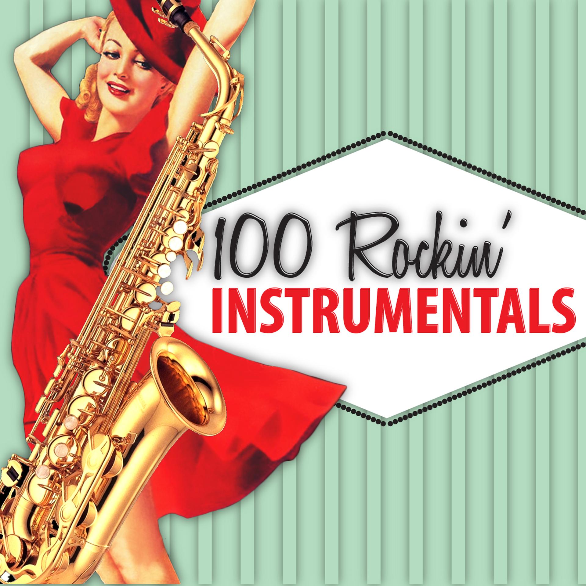 Постер альбома 100 Rockin' Instrumentals