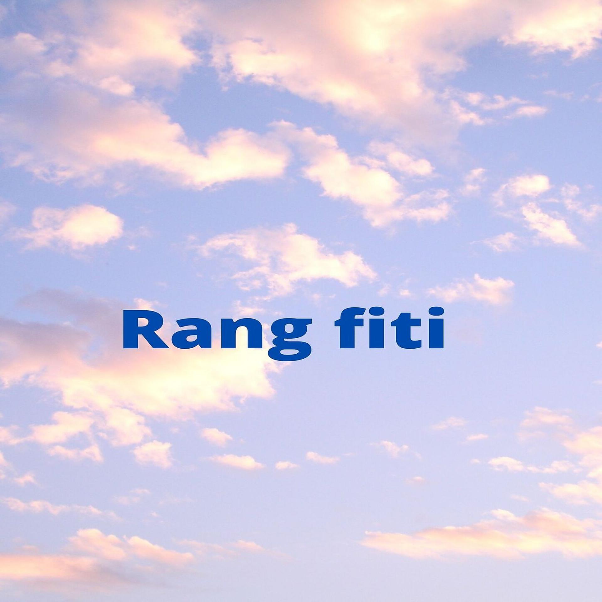 Постер альбома Rang Fiti