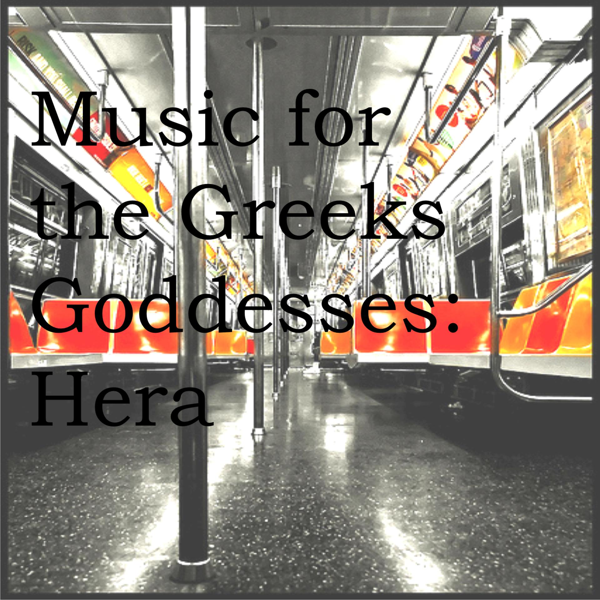 Постер альбома Music for the Greeks Goddesses: Hera