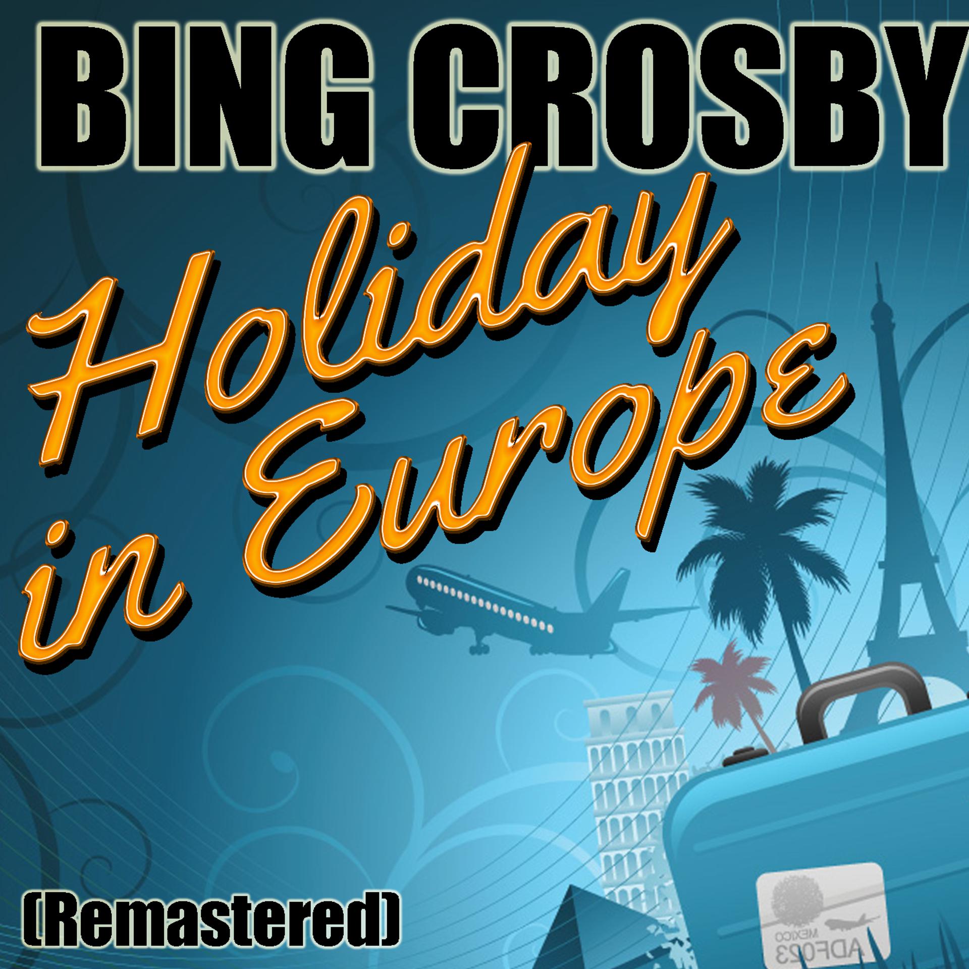 Постер альбома Holiday in Europe (Remastered)