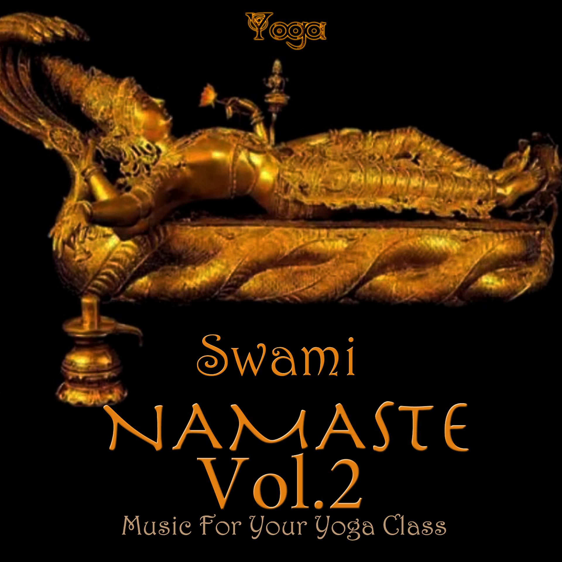 Постер альбома Namaste (Music For Your Yoga Class), Vol.2