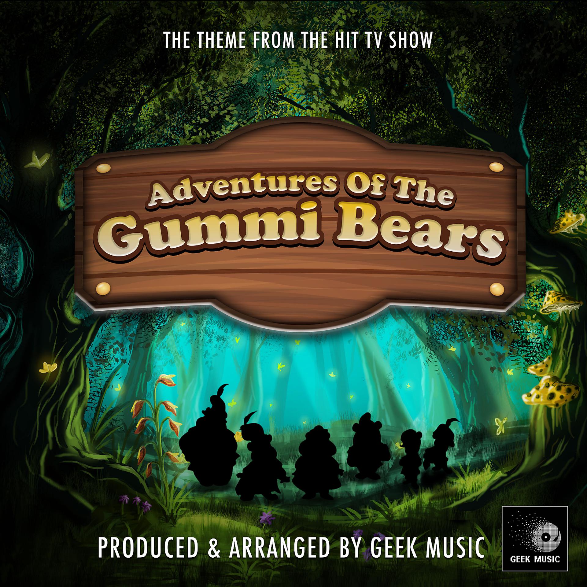 Постер альбома Adventures Of The Gummi Bears Main Theme (From "Adventures Of The Gummi Bears")