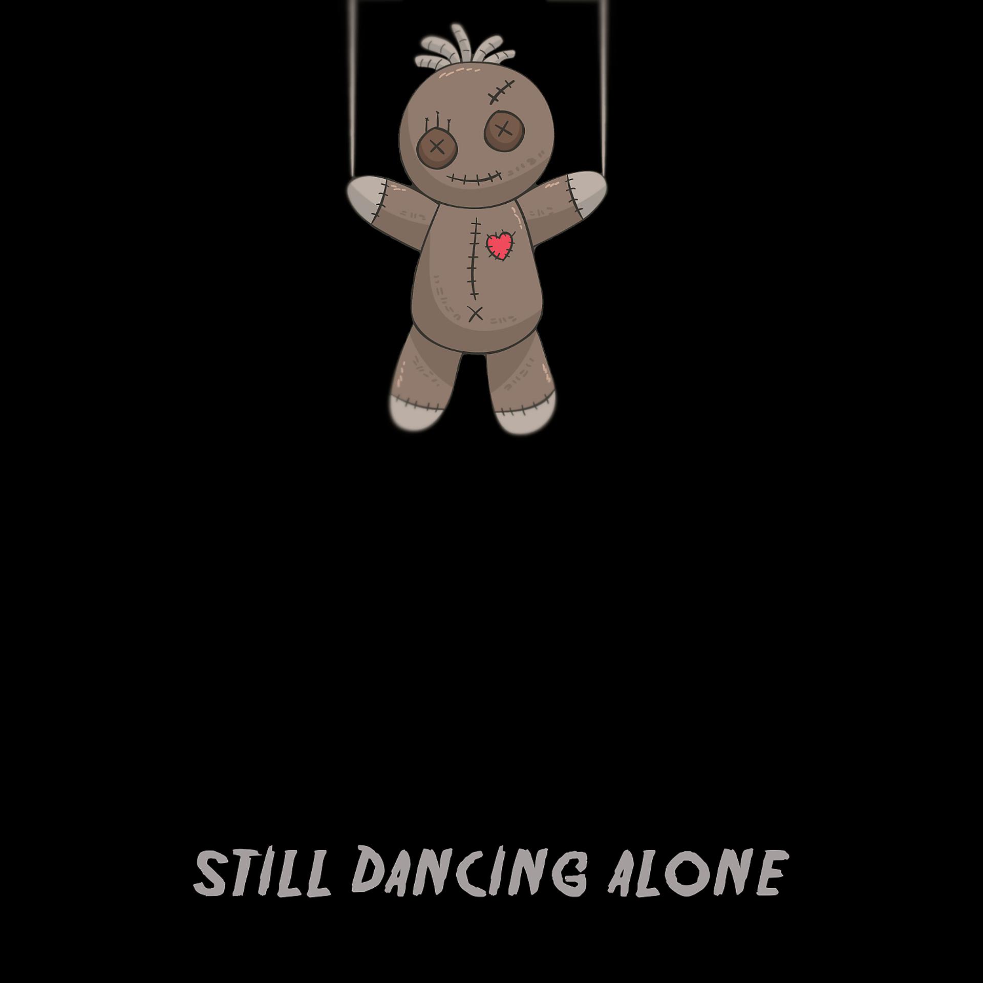 Постер альбома Still Dancing Alone