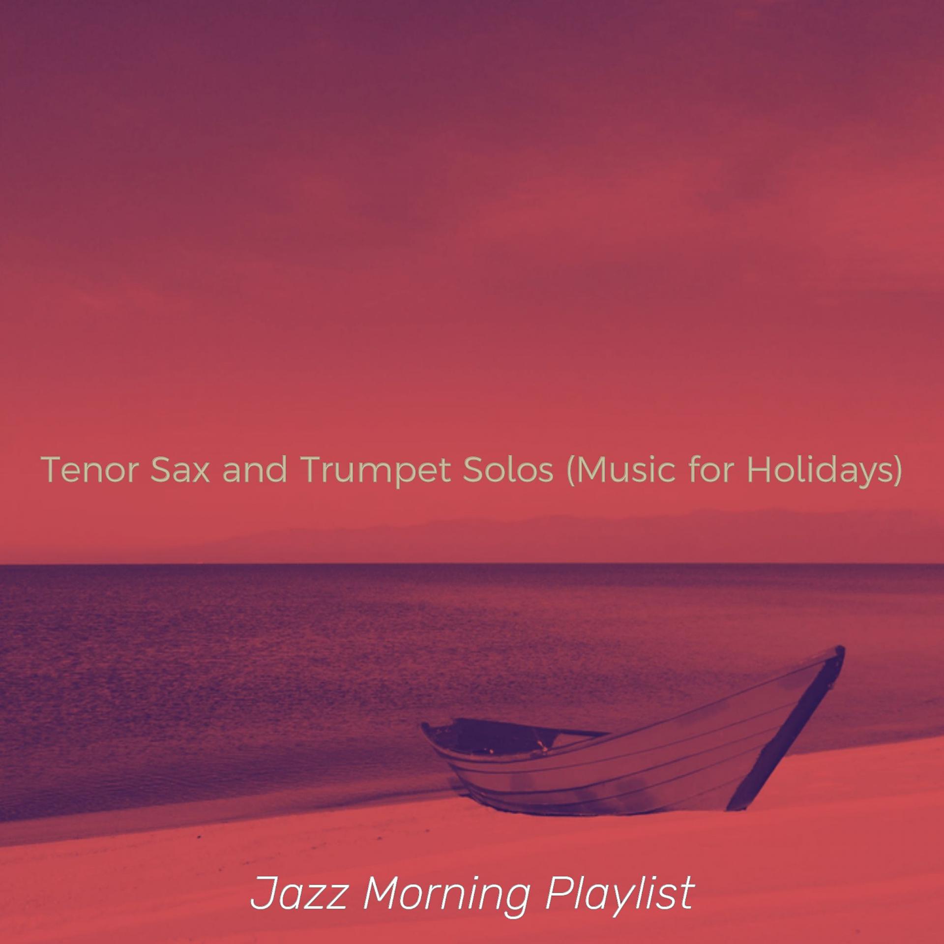 Постер альбома Tenor Sax and Trumpet Solos (Music for Holidays)