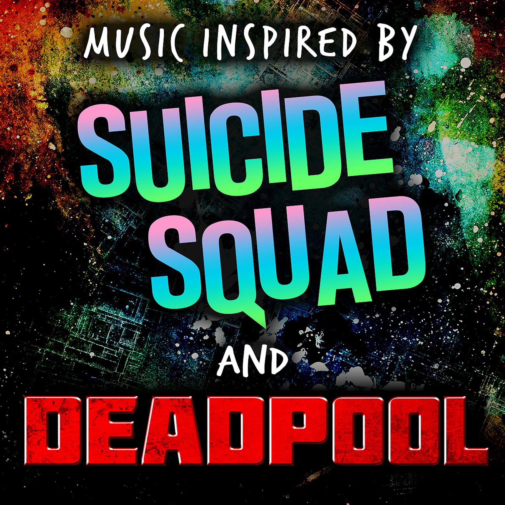 Постер альбома Music Inspired by Suicide Squad and Deadpool