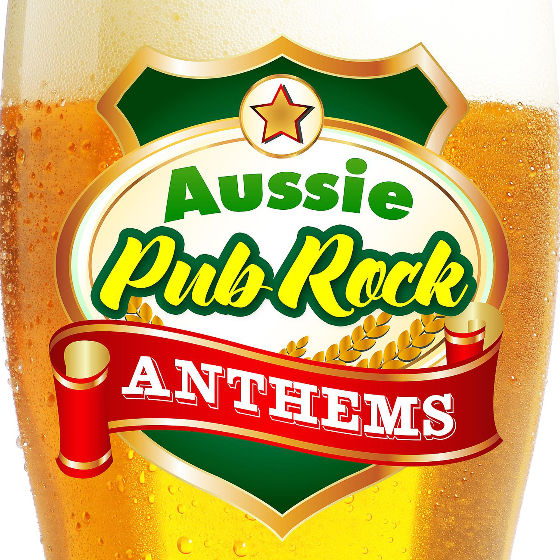 Постер альбома Aussie Pub Rock Anthems