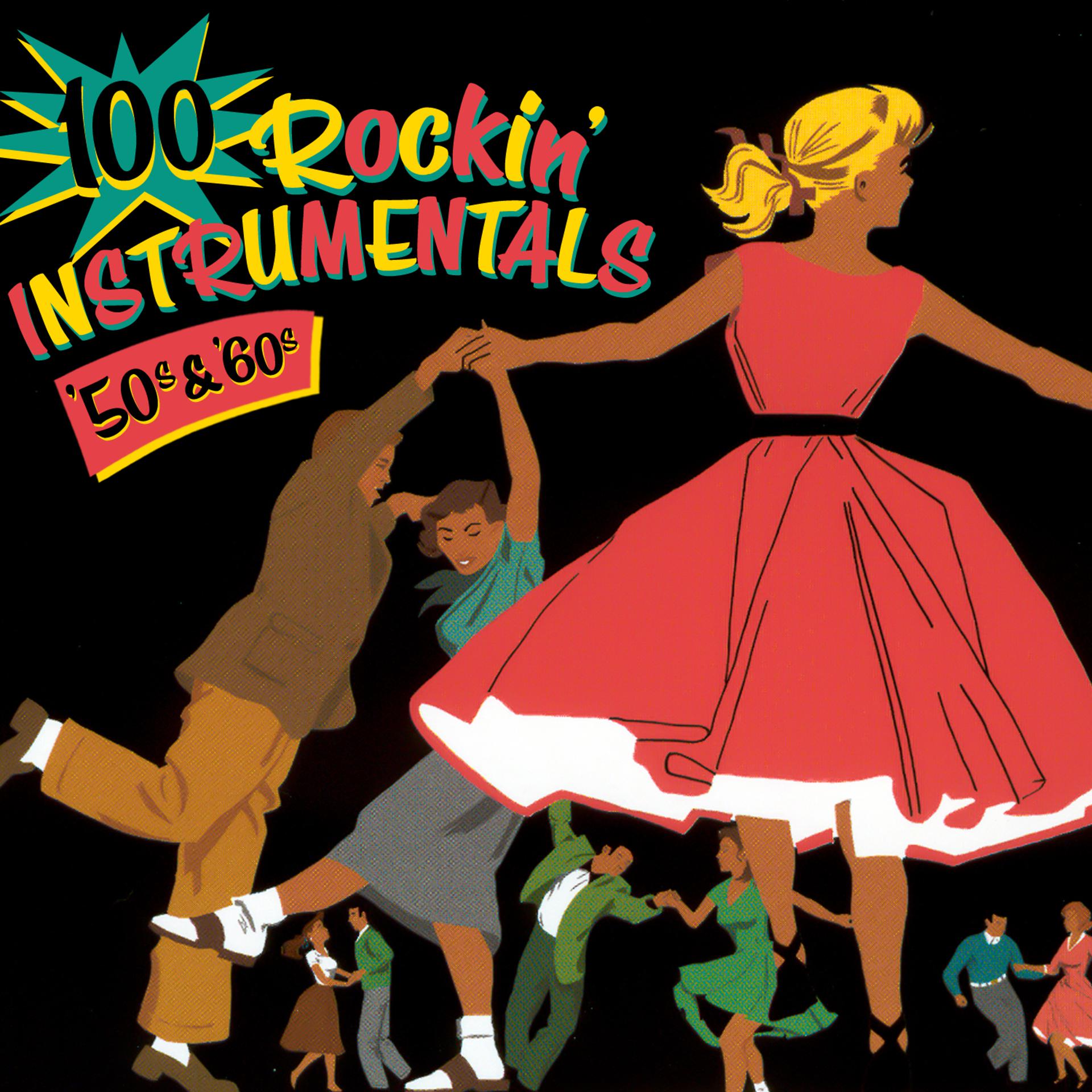 Постер альбома 100 Rockin’ Instrumentals - ‘50s & ‘60s
