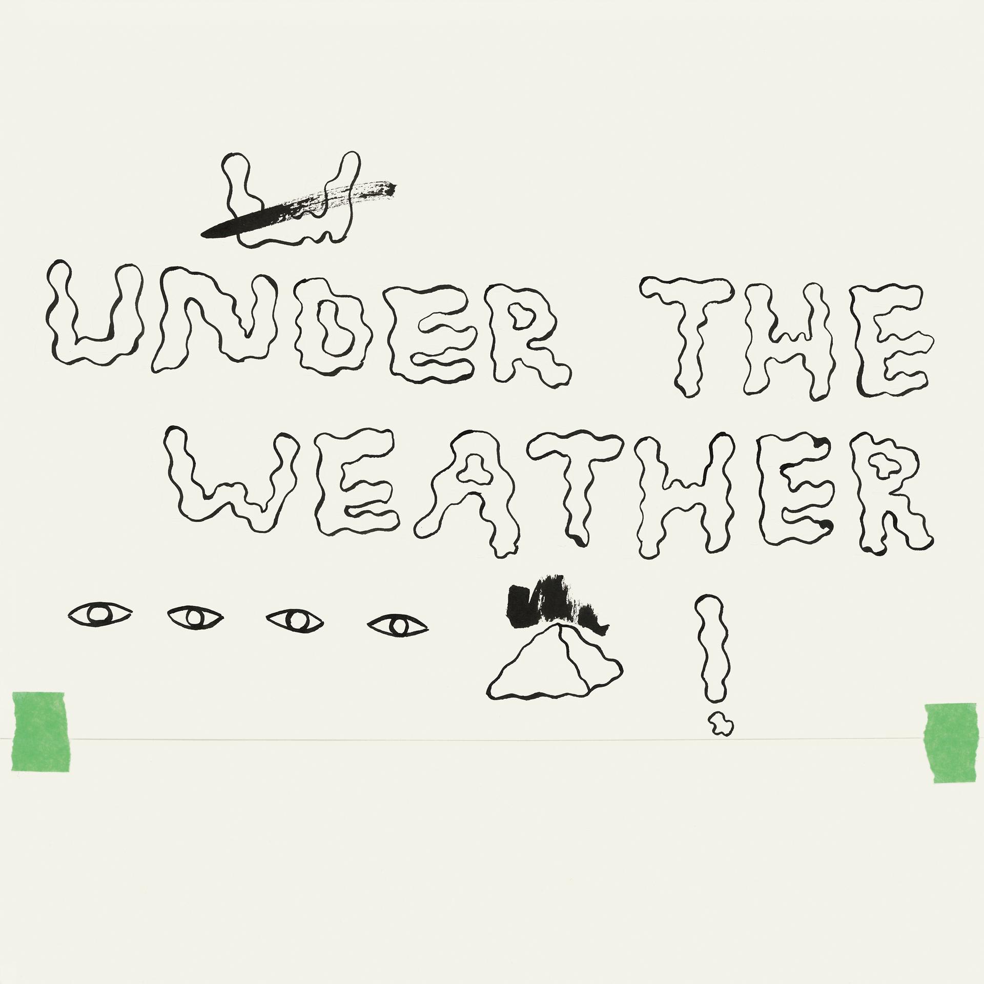 Постер альбома Under The Weather