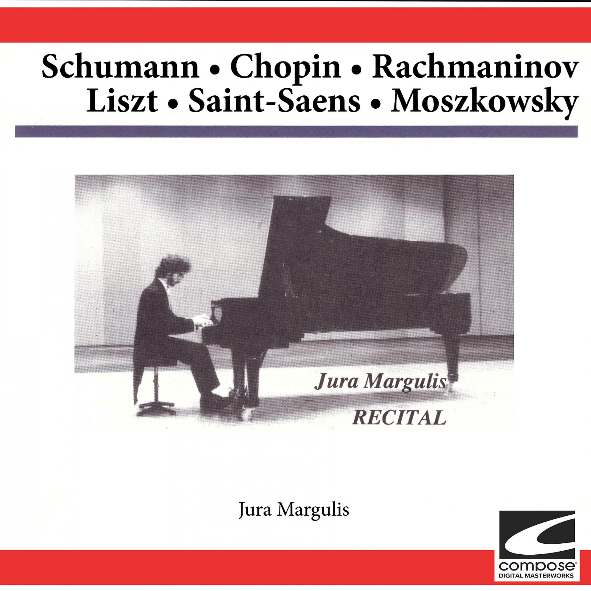 Постер альбома Schumann-Chopin-Rachmaninov-Liszt-Saint-Saens-Moszkowsky