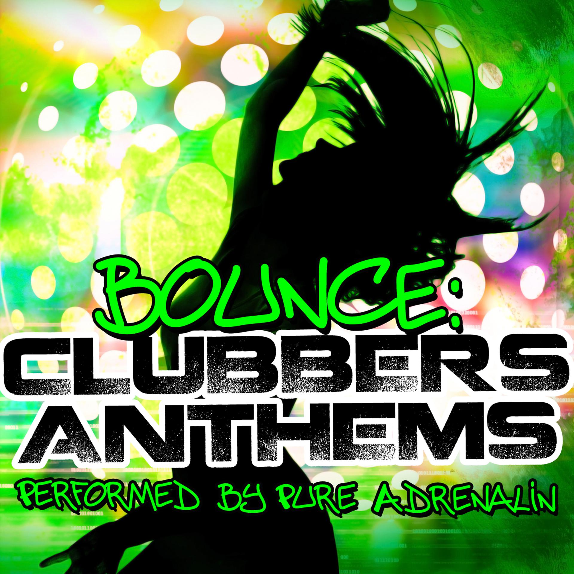 Постер альбома Bounce: Clubbers Anthems